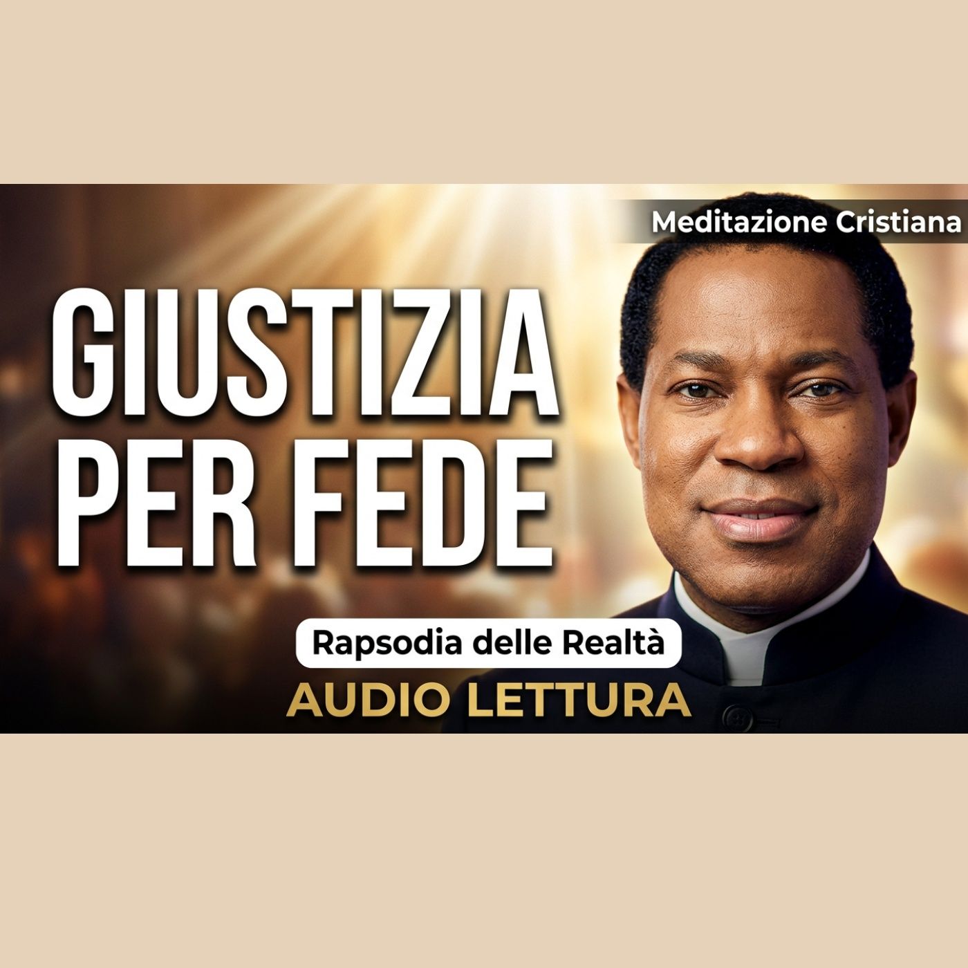 La Giustizia di Dio per Fede - Chris Oyakhilome - Rapsodia Delle Realtà episode artwork