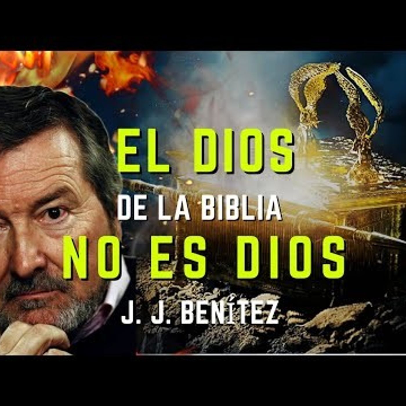 JJ BENITEZ- YAVÉ no es DIOS y el secreto del ARCA de la ALIANZA episode artwork