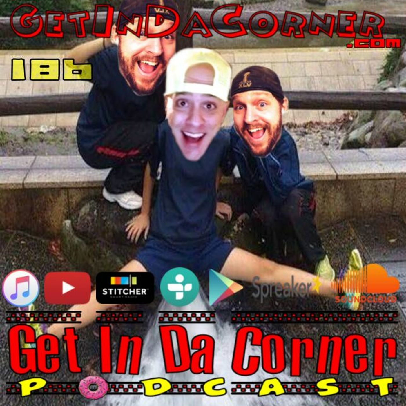 Who's P3nis Will Win?!? - Get In Da Corner podcast 186 episode artwork