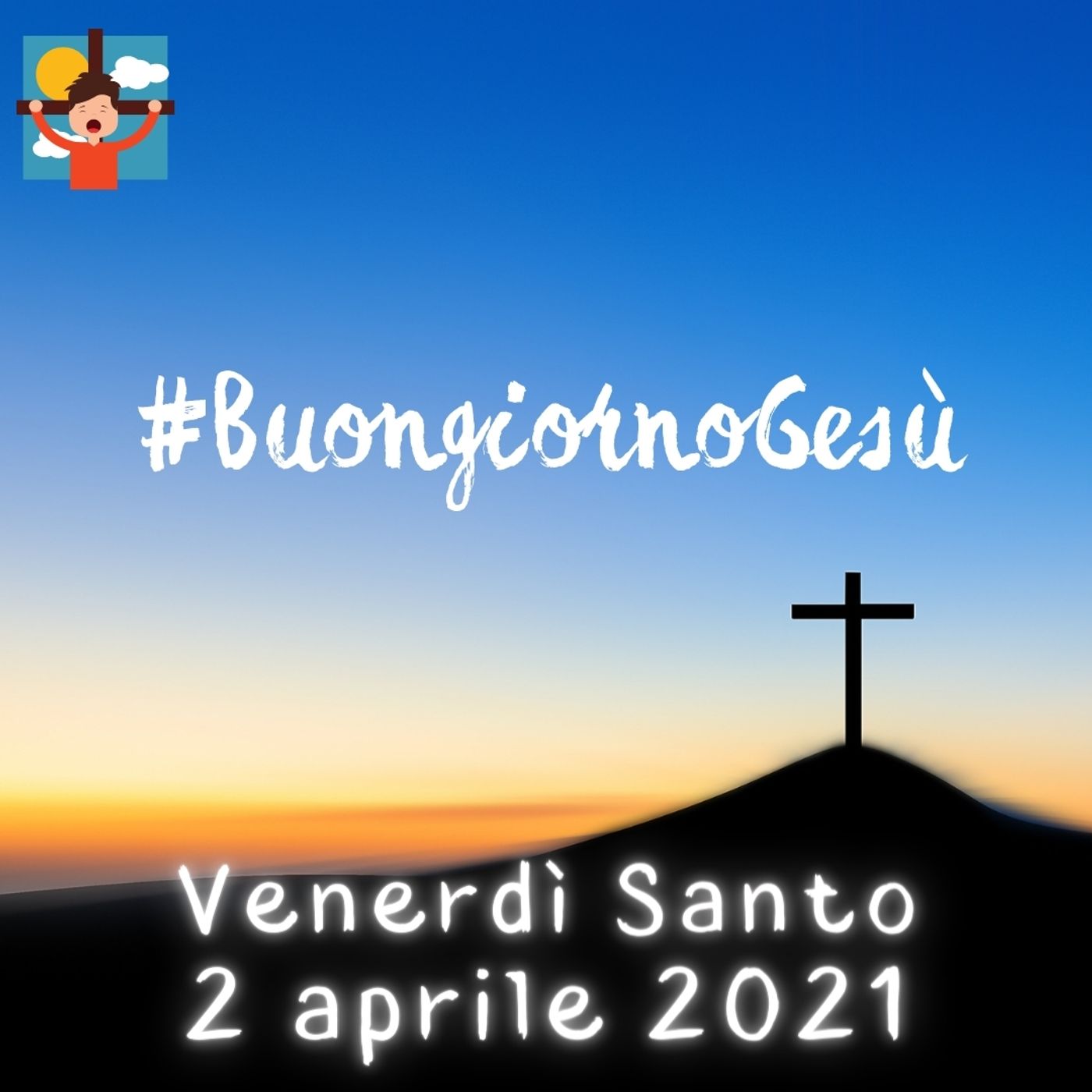 #BuongiornoGesù Quaresima2k21
