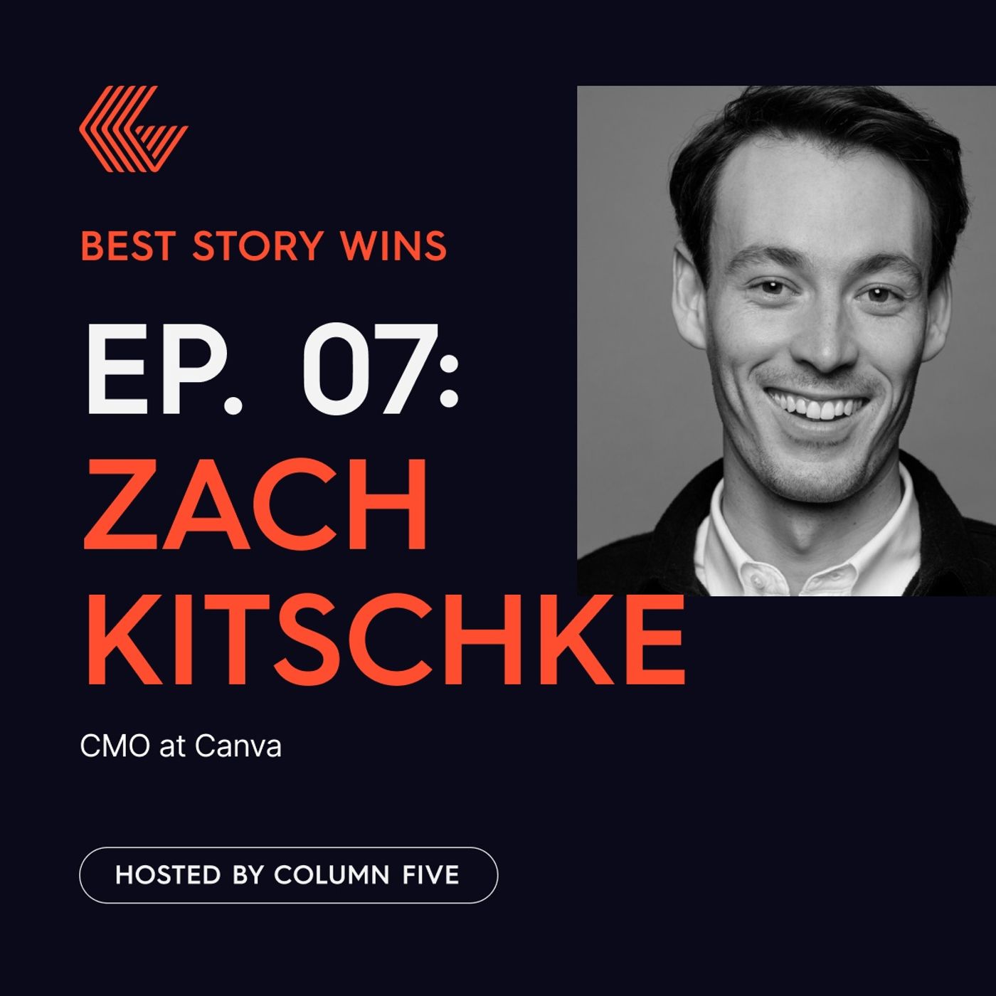 Ep 7. Zach Kitschke (CMO at Canva)