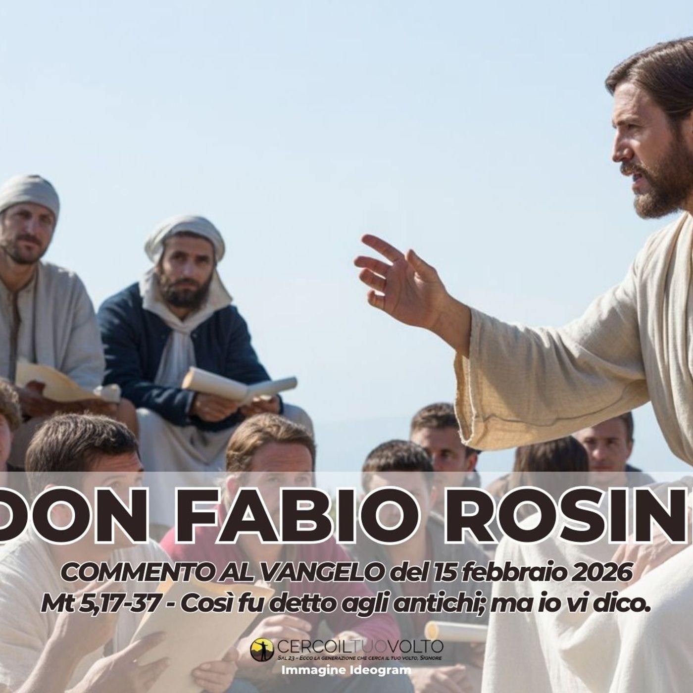 don Fabio Rosini - Commento al Vangelo di domenica 15 Febbraio 2026 don Fabio Rosini - Commento al Vangelo di domenica 15 Febbraio 2026