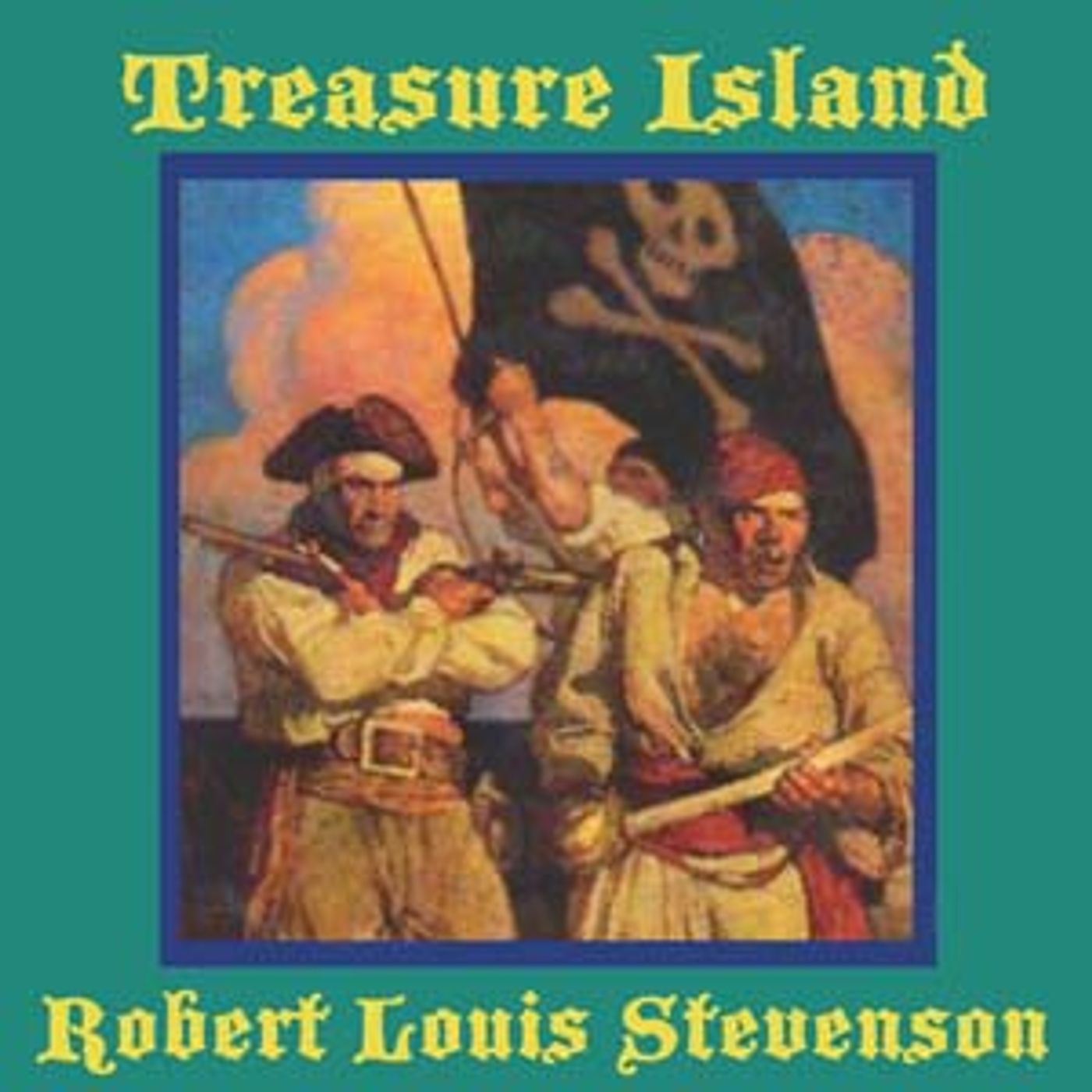 Treasure Island by Robert Louis Stevenson (1850 - 1894)