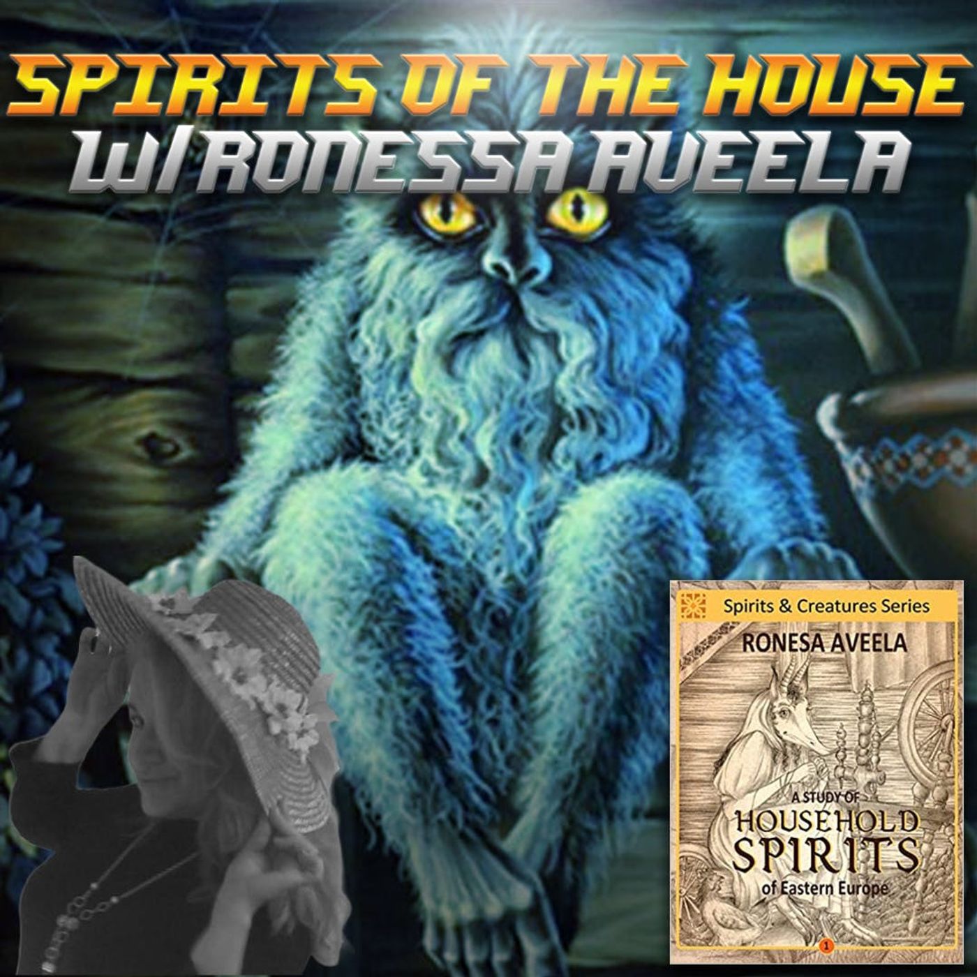 Spirits of the House w/Ronesa Aveela thumbnail