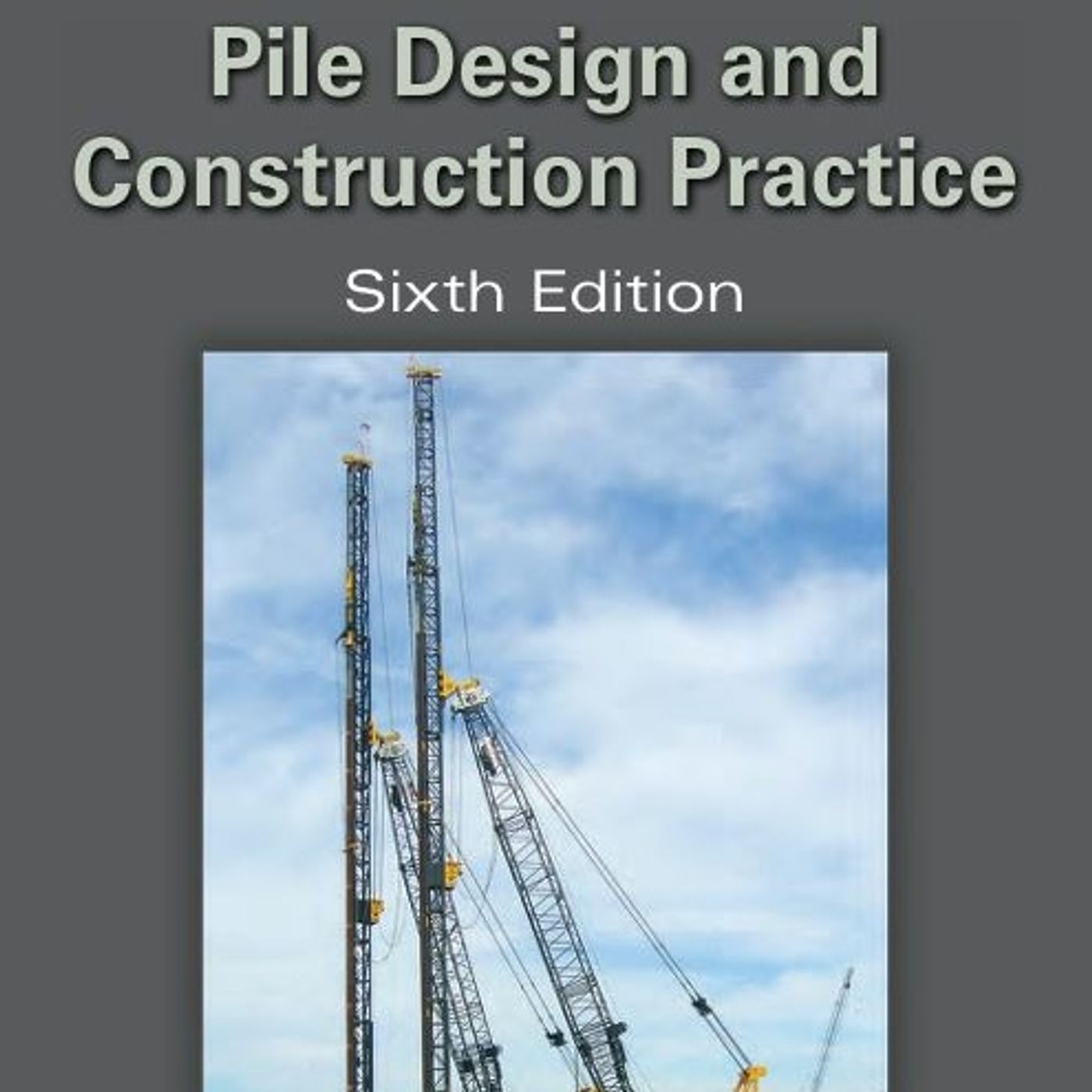 Pile Design and Construction Practice