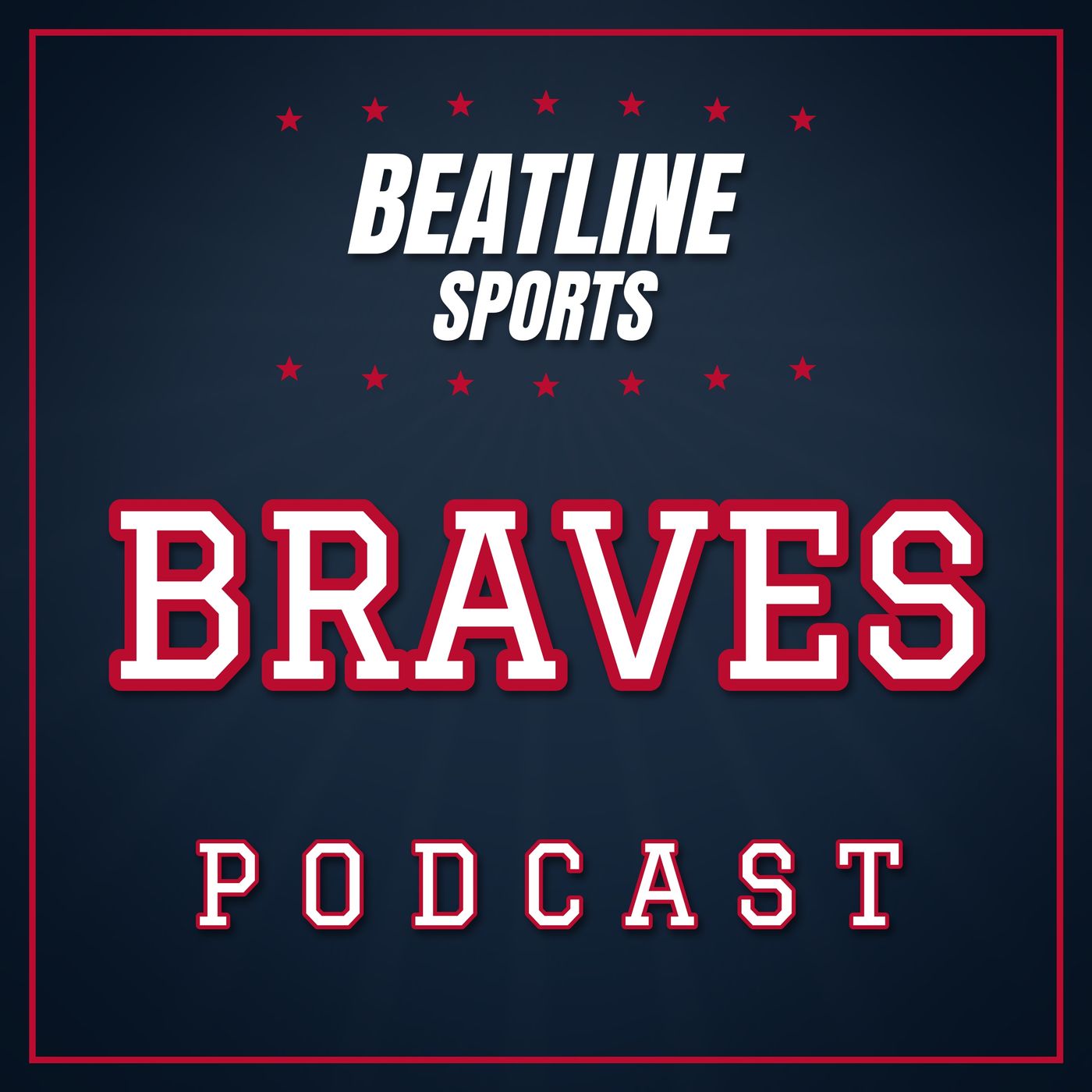 Beatline Braves - Daily Podcast On The Atlanta Braves podcast artwork