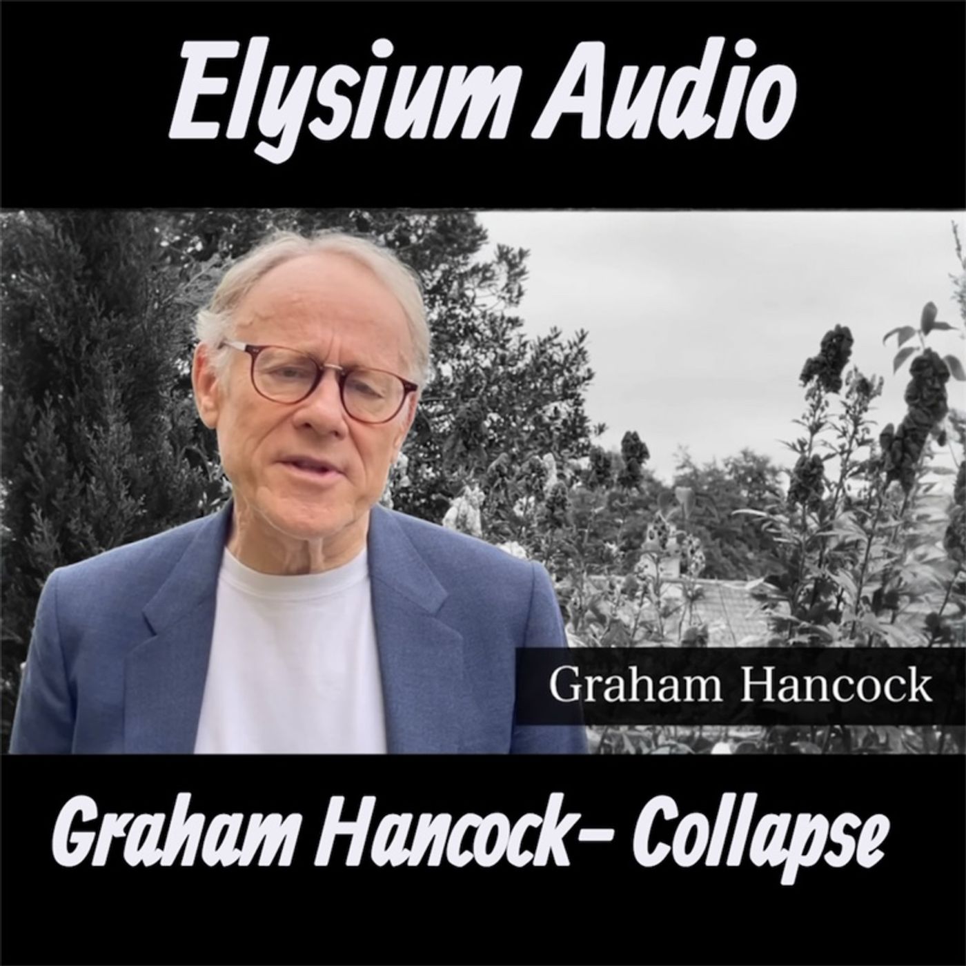 Graham Hancock- Collapse