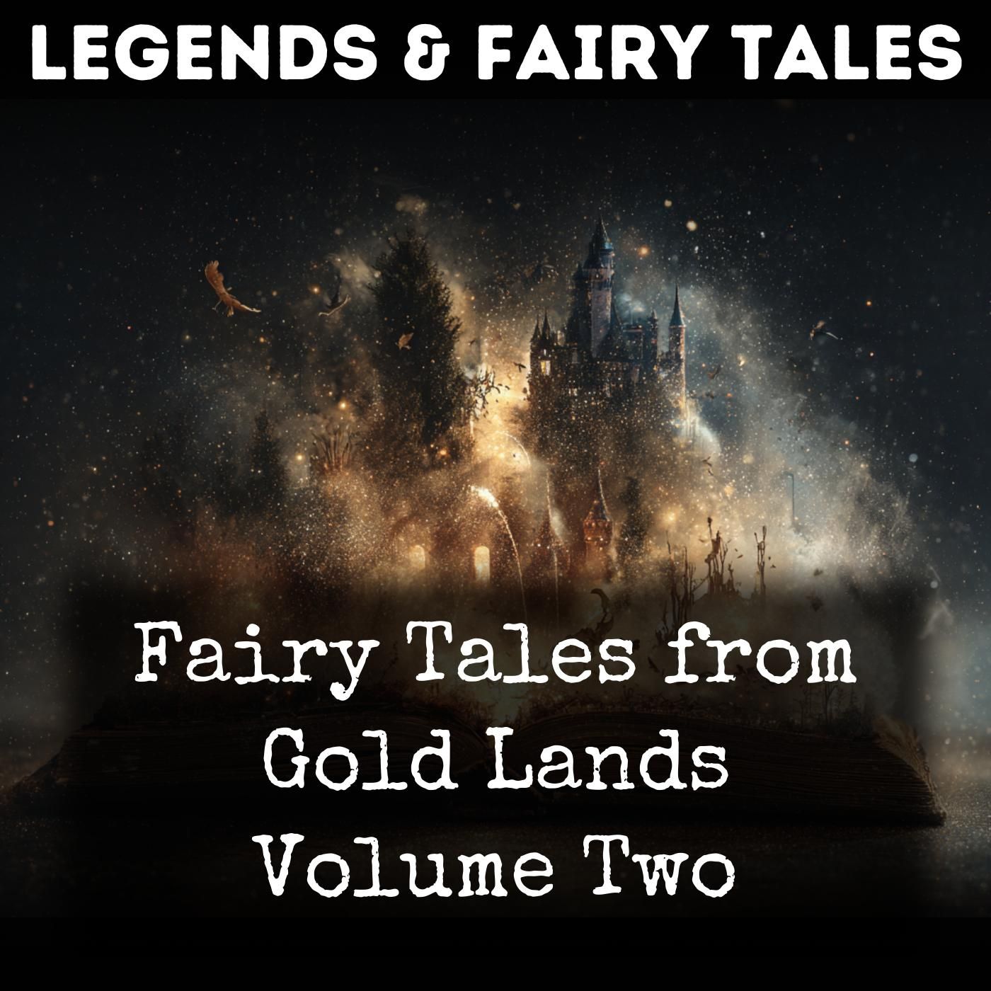 Fairy Tales from Gold Lands Volume Two podcast artwork