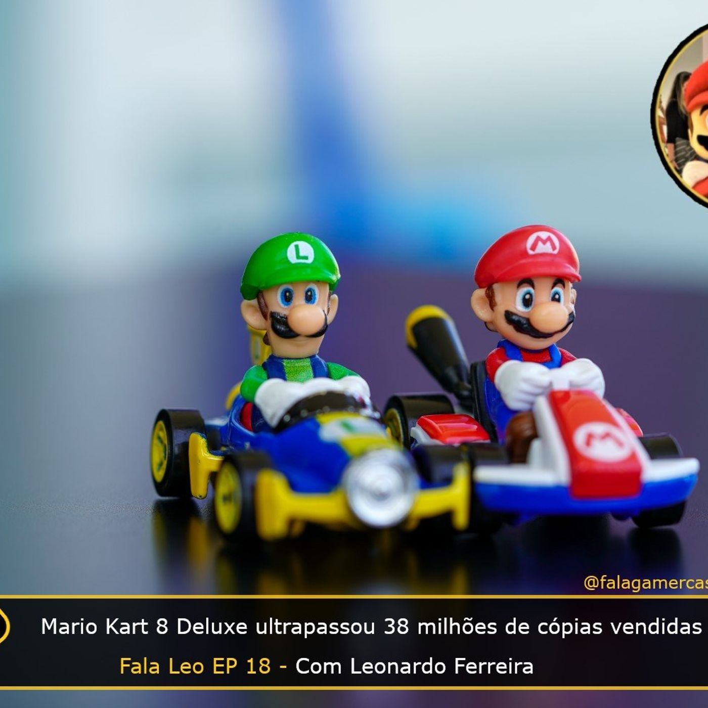 Fala Gamer Cast - #111 Fala Leo EP 18: Mario Kart 8 Deluxe ultrapassou 38 milhões de cópias vendidas. episode artwork