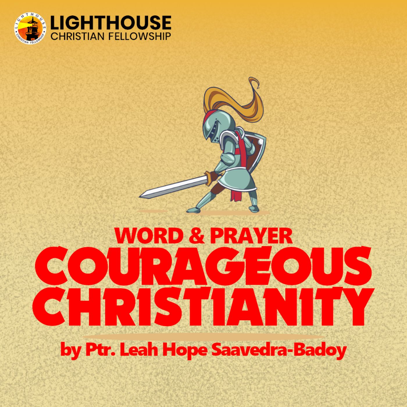 Courageous Christianity by Ps Leah Hope Saavedra Badoy