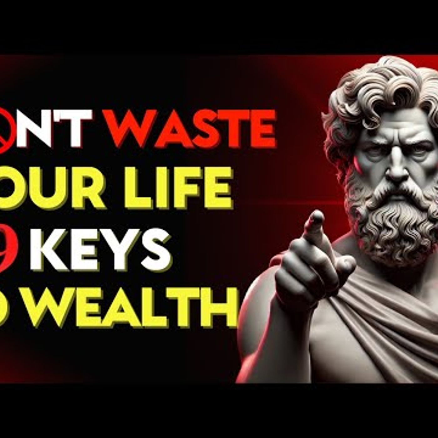 DON’T WASTE YOUR LIFE! 9 THINGS to DO to BECOME a MILLIONAIRE from SCRATCH _ Stoic Philosophy episode artwork