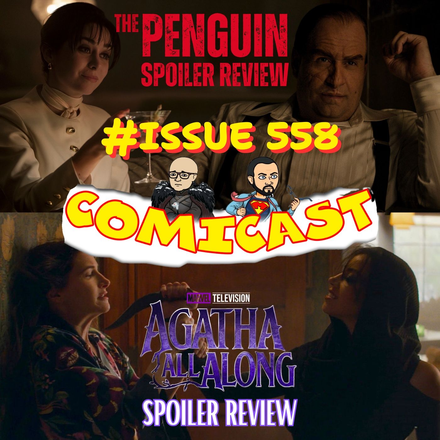 Issue 558: The Penguin Ep. 1 & Agatha All Along Ep. 1 & 2 Spoiler Reviews with David Ramon episode artwork