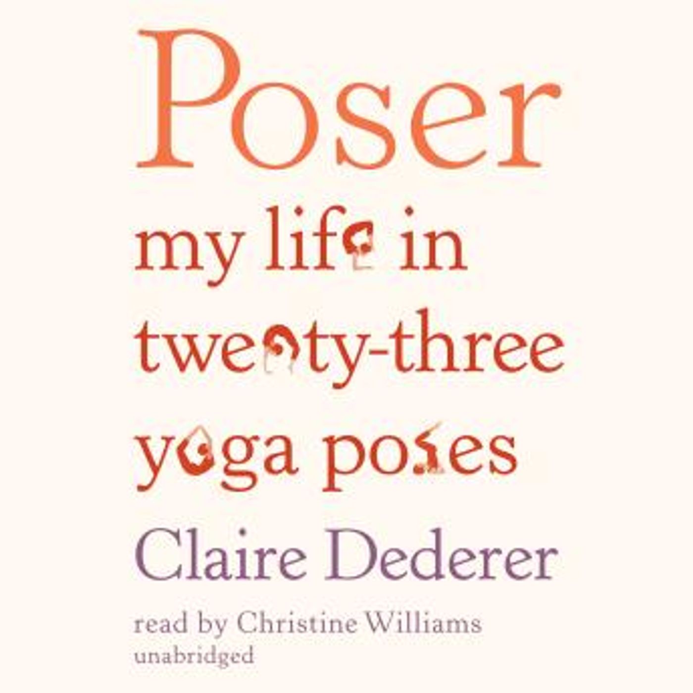 Poser: My Life in Twenty-Three Yoga Poses by Claire Dederer episode artwork