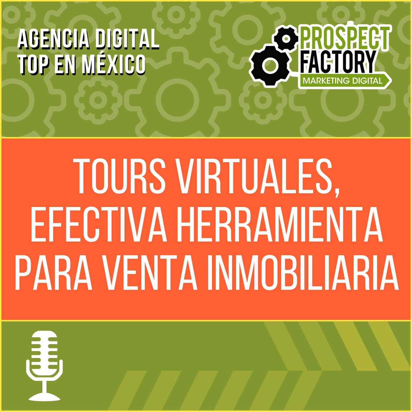 Tours Virtuales, efectiva herramienta para venta inmobiliaria | Prospect Factory episode artwork