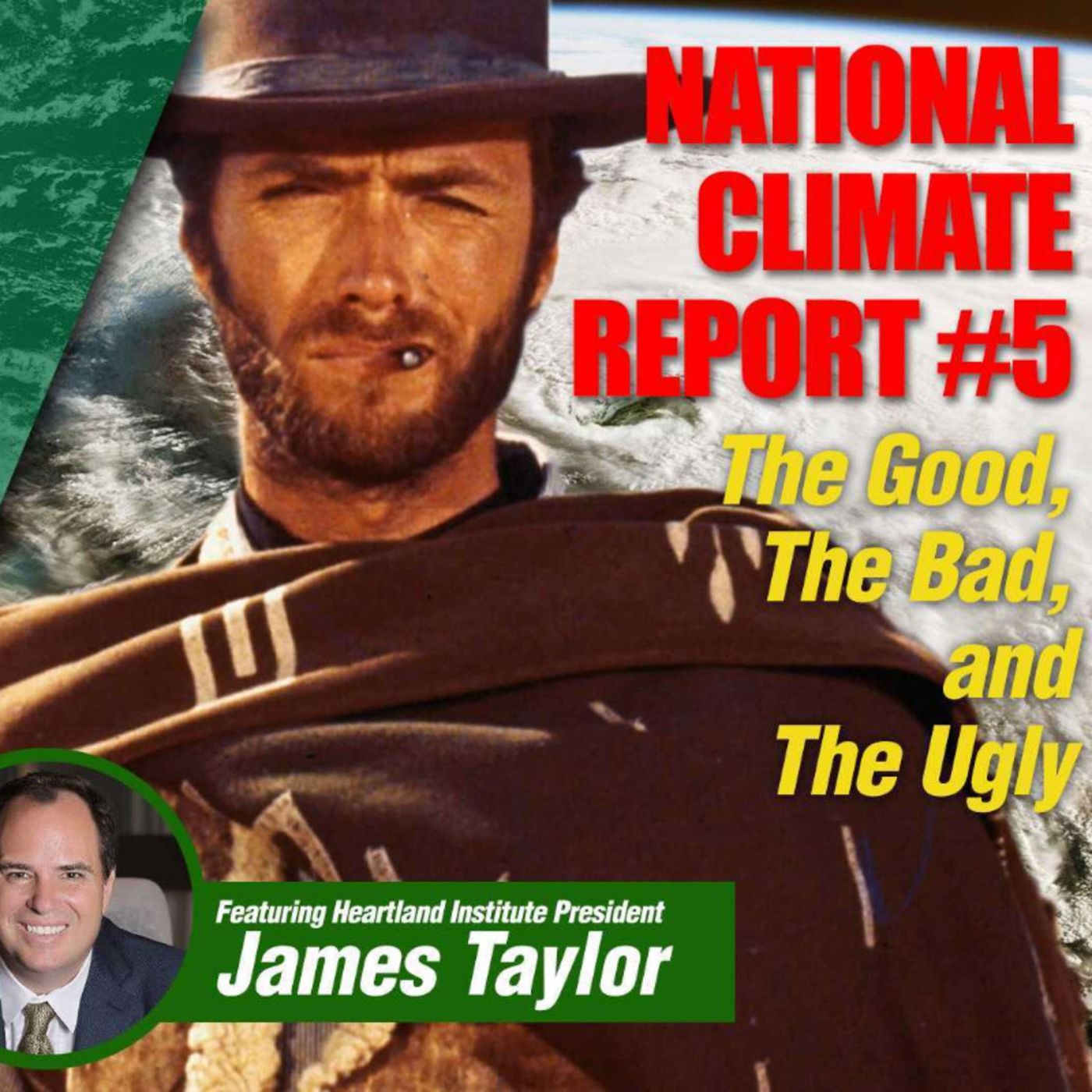 National Climate Report #5: The Good, The Bad, and the Ugly episode artwork