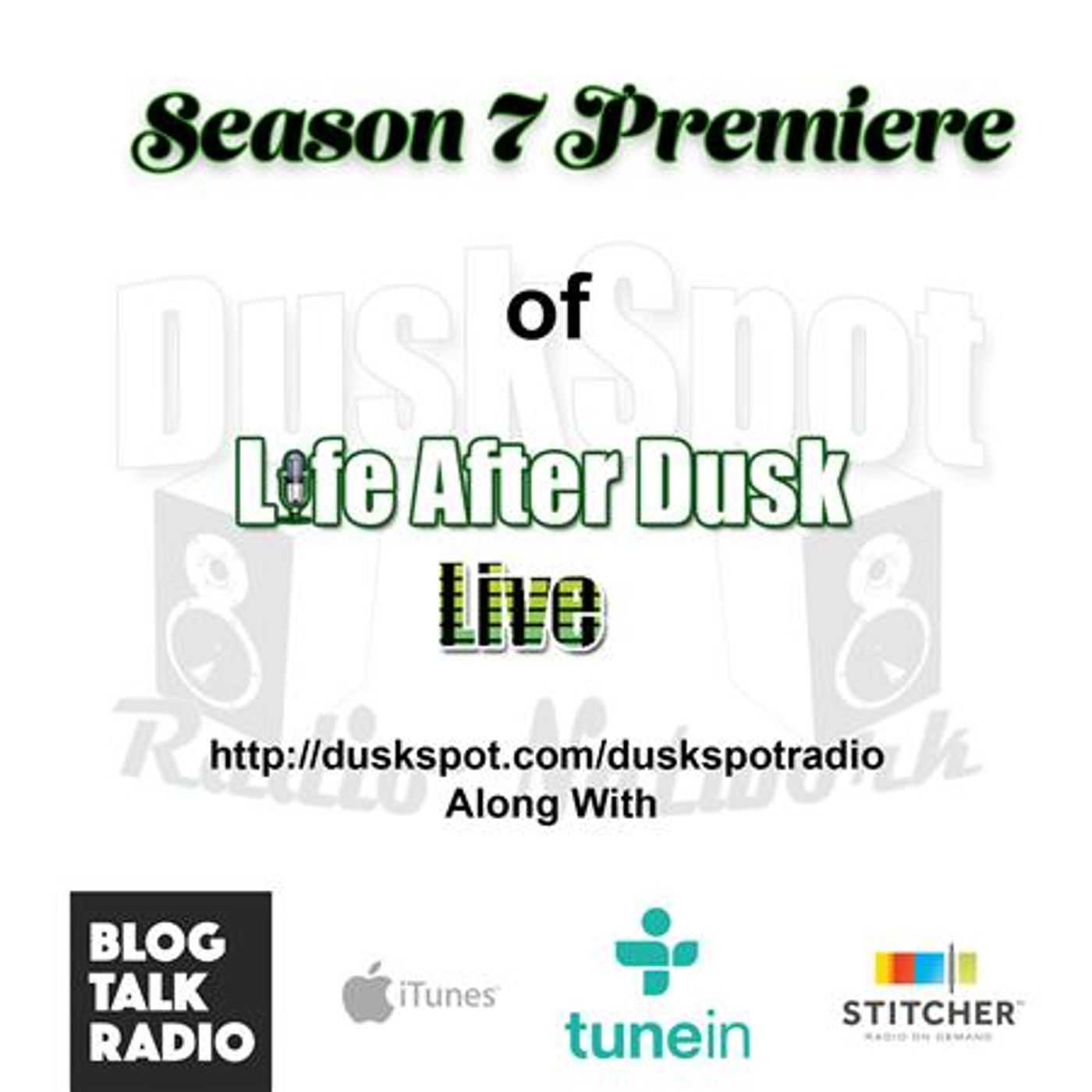 Life After Dusk Live - Season 7 Premiere episode artwork