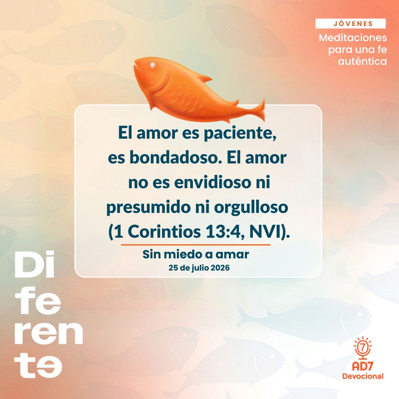 Sin miedo a amar ~ Devocional de Jóvenes ~ 25 de julio 2026 — AD7 Devocional - Diferente / Inverso cover