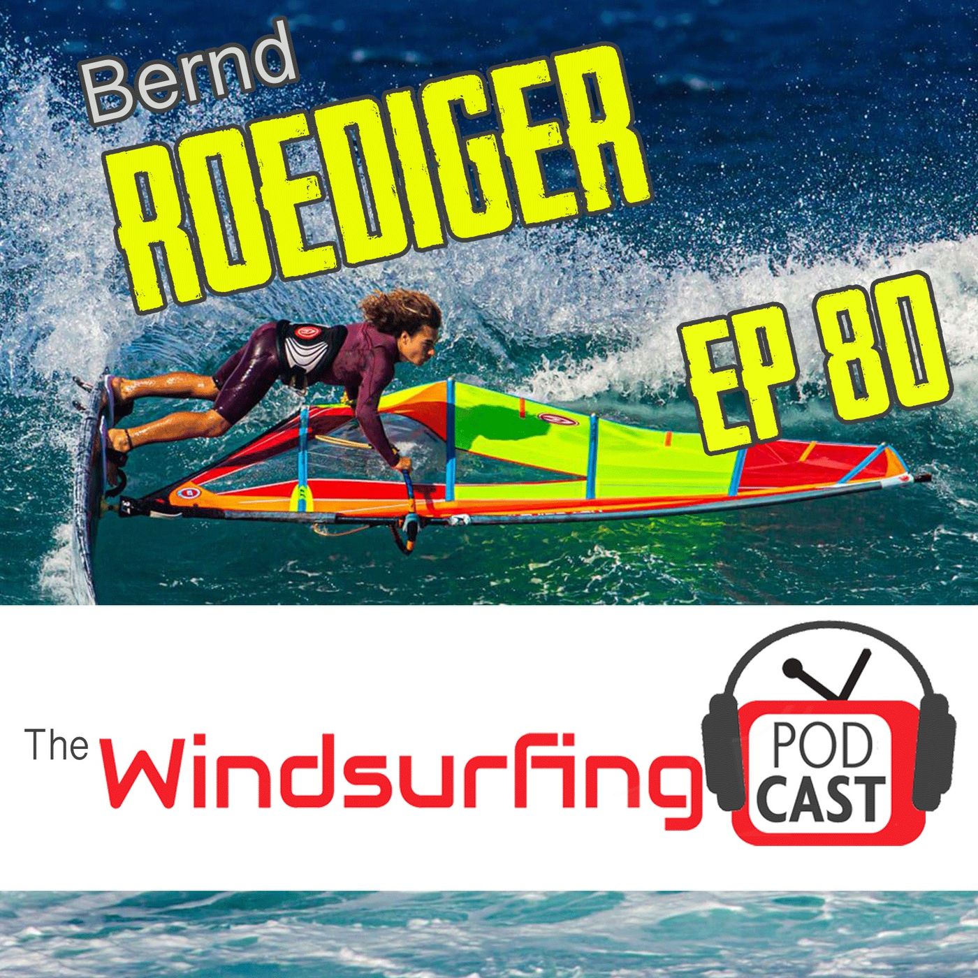 #80 -  I'm Aggressive on the water - Bernd Roediger episode artwork