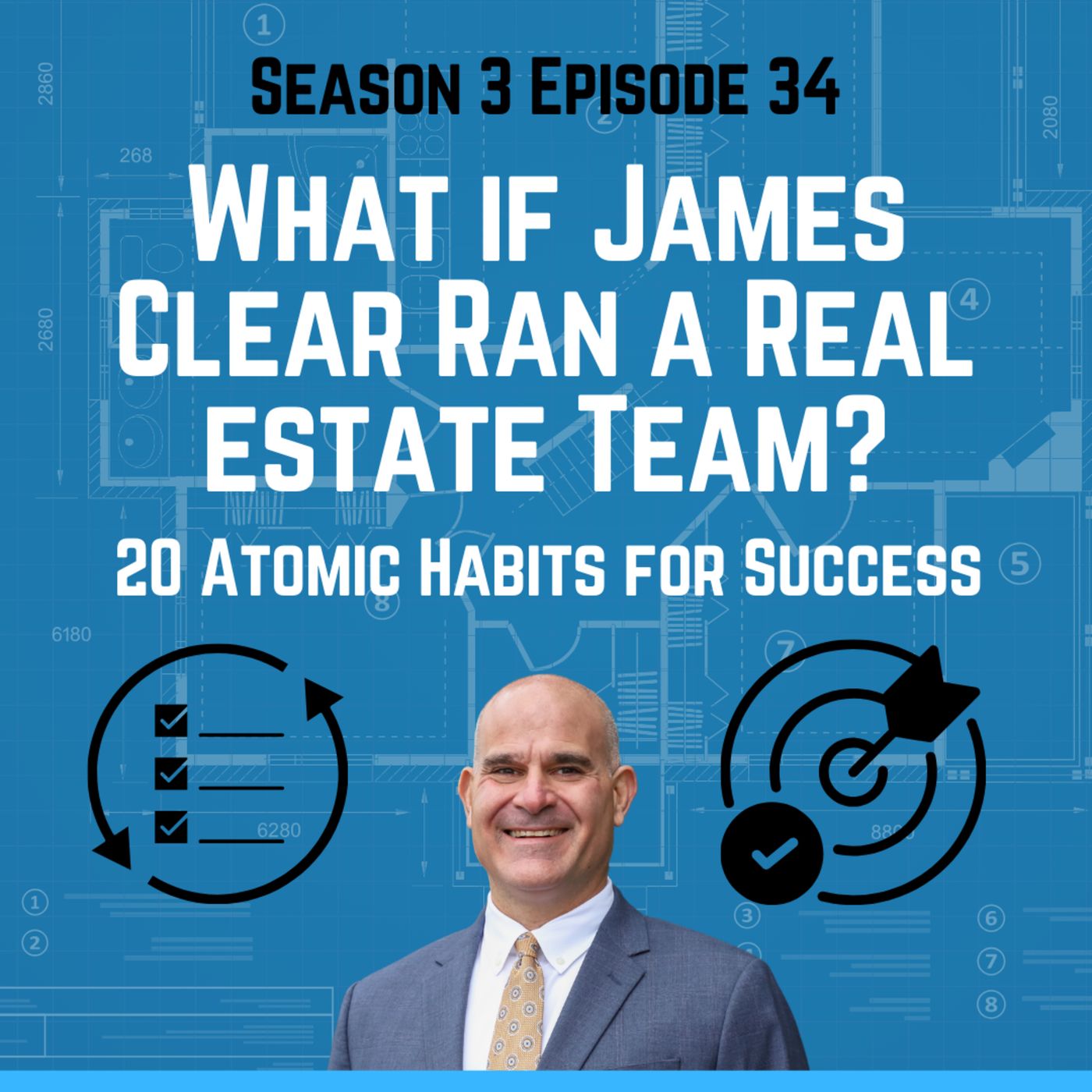 What If James Clear Ran a Real Estate Team? 20 Atomic Habits for Success