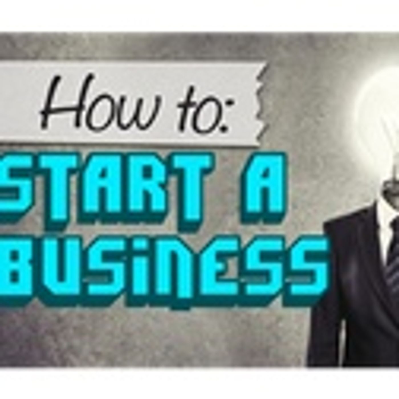 How To Start A Business