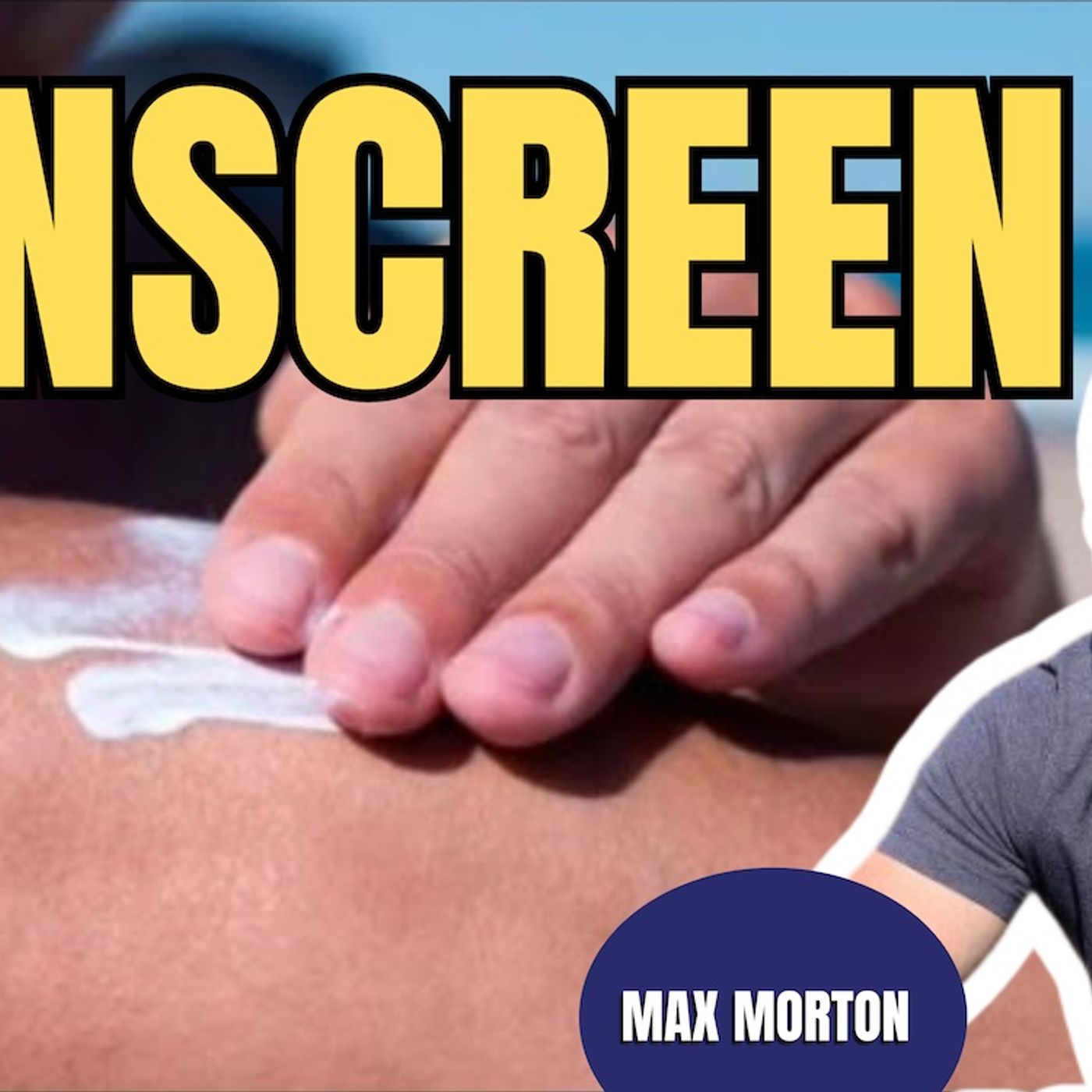 Wear Sunscreen | Max Morton (TPC #2,026)