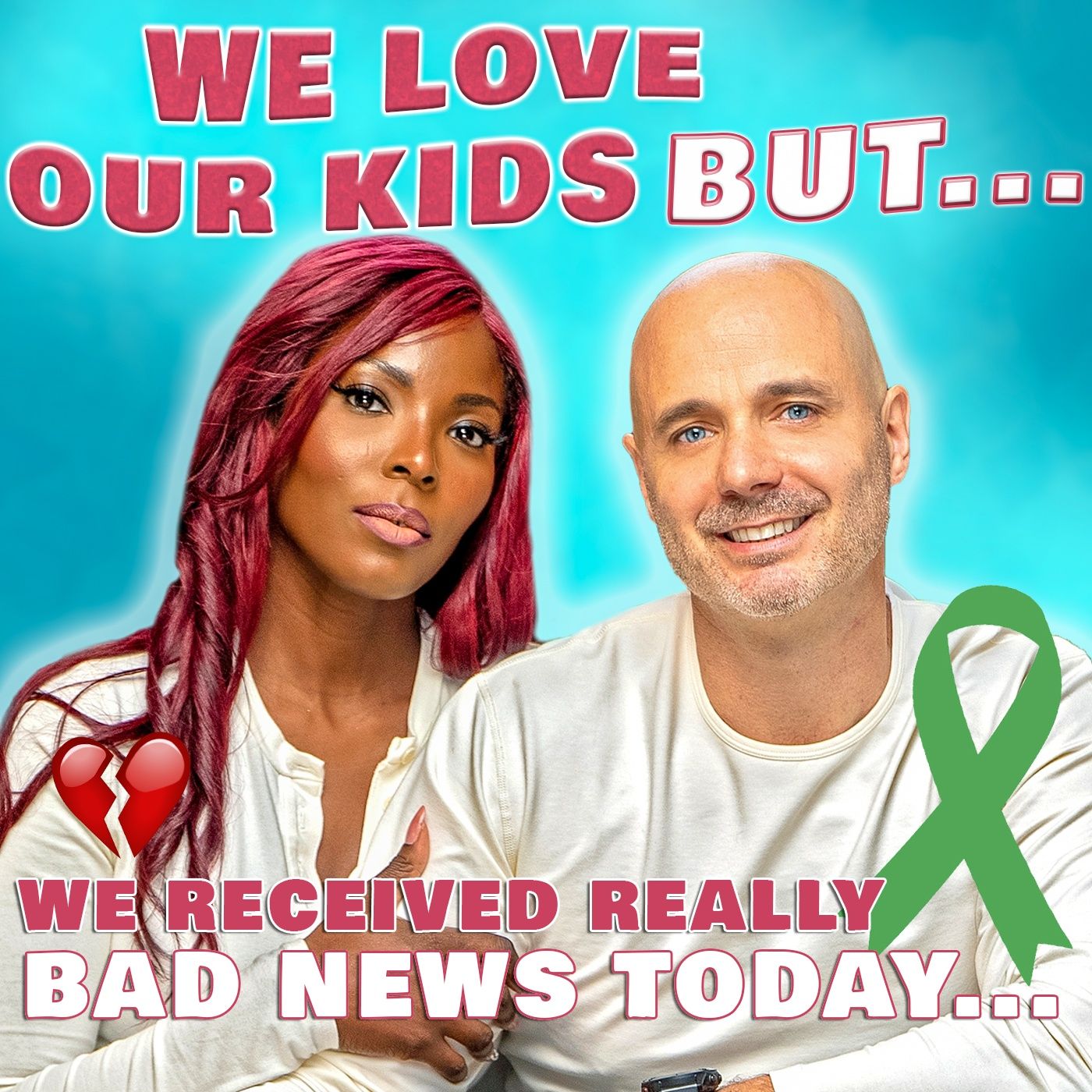 We Love Our Kids But...