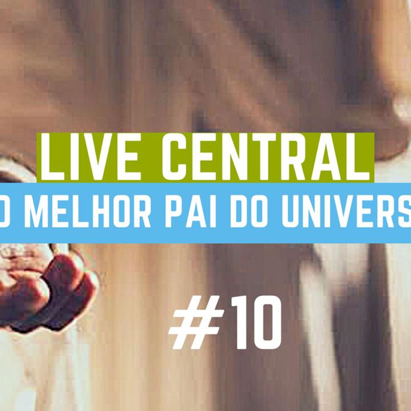 Central #04- Especial Dia dos Pais(O Melhor Pai do Universo) episode artwork