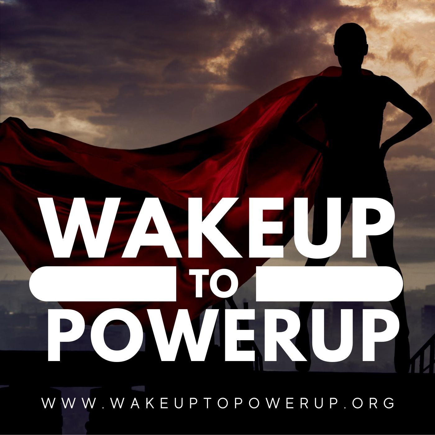 WakeUp to PowerUp