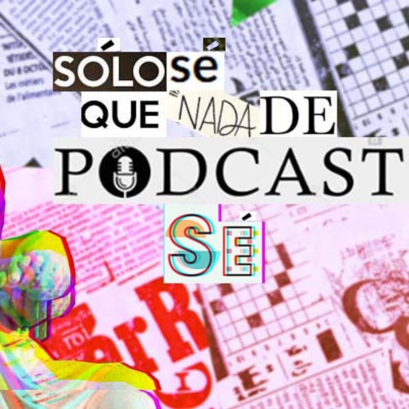 Sólo sé que nada de PODCAST sé