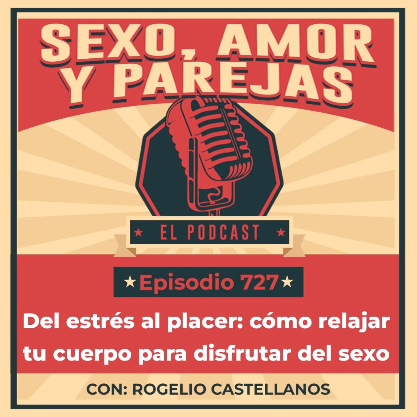 E727 Del estrés al placer: cómo relajar tu cuerpo para disfrutar del sexo