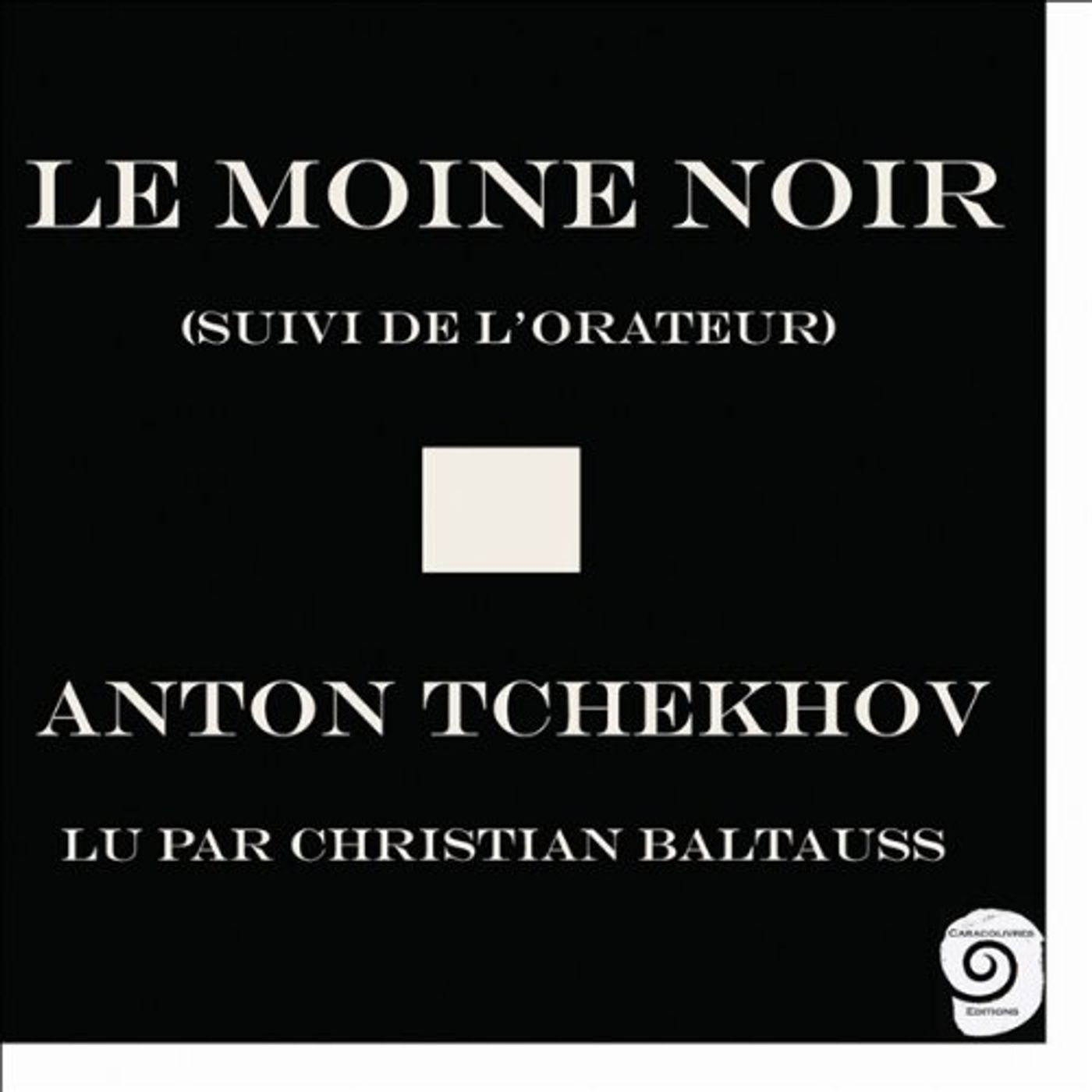 Le Moine noir - suivi de l'Orateur Livre Audio par Anton Tchekhov episode artwork