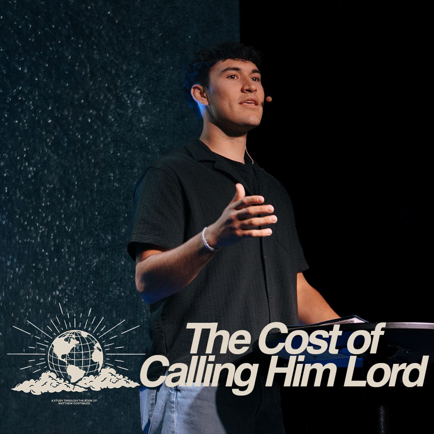 The Cost Of Calling Him Lord | Lower Valley Campus episode artwork