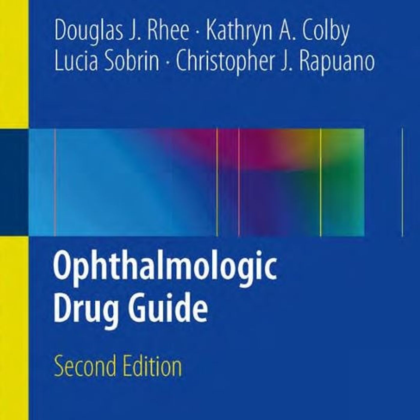 Ophthalmologic Drug Guide (Second Edition)
