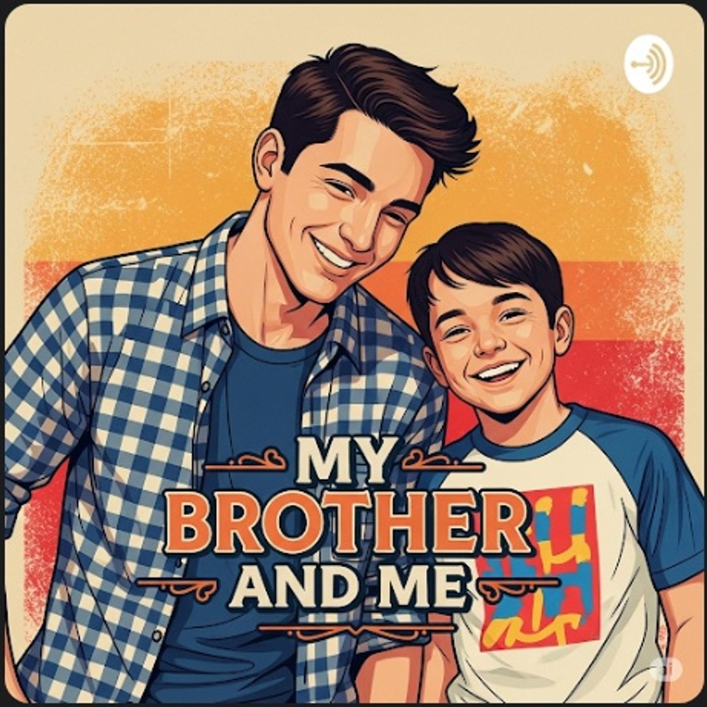 My Brother And Me