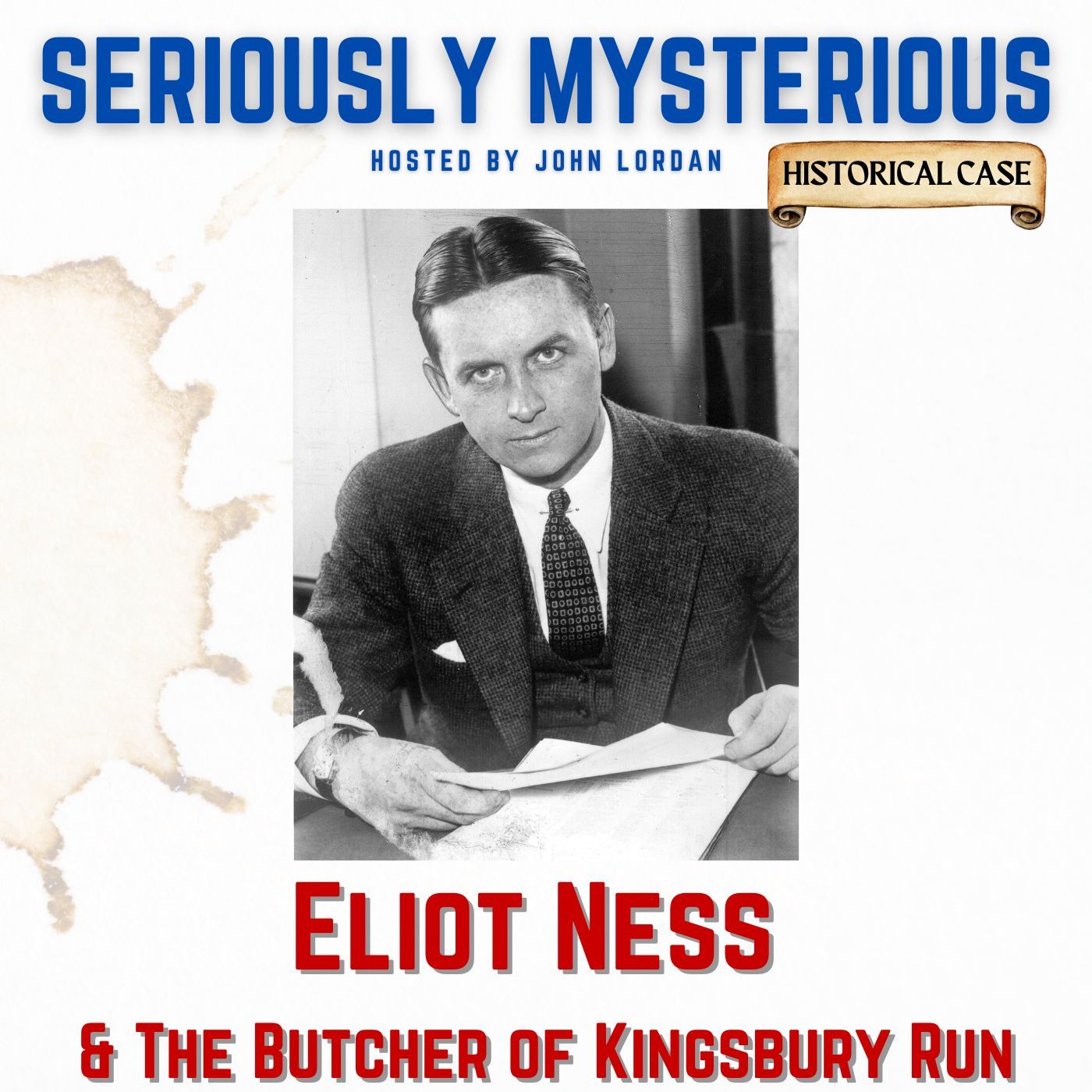 Eliot Ness & The Butcher of Kingsbury Run