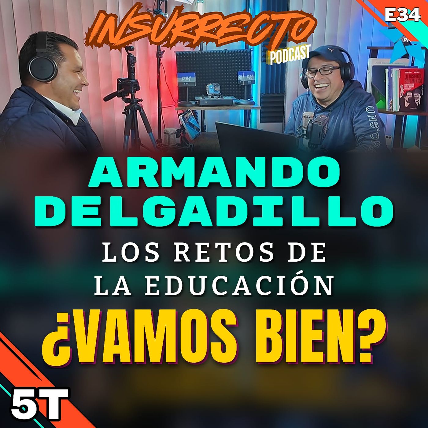 🔷️ INR5T | EP34 – ⭕️ Armando Delgadillo: Los retos de la Educación episode artwork