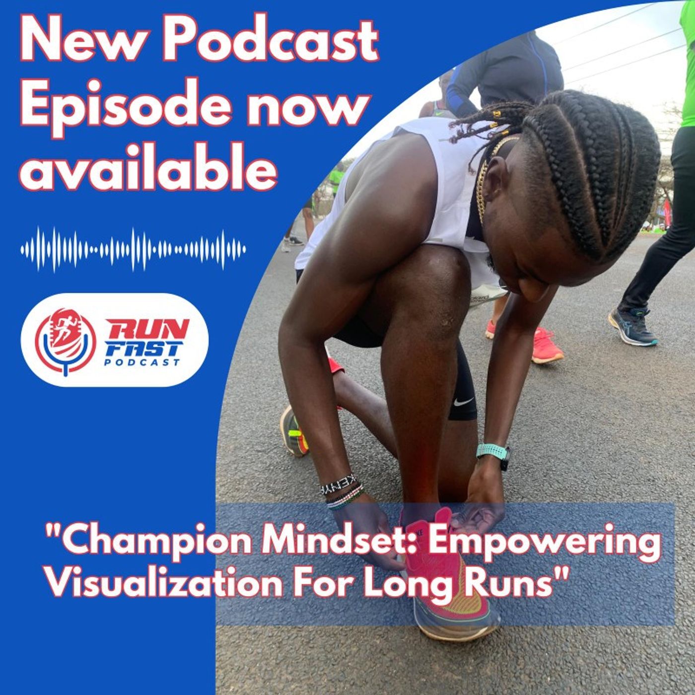 Champion Mindset: Empowering Visualization For long runs
