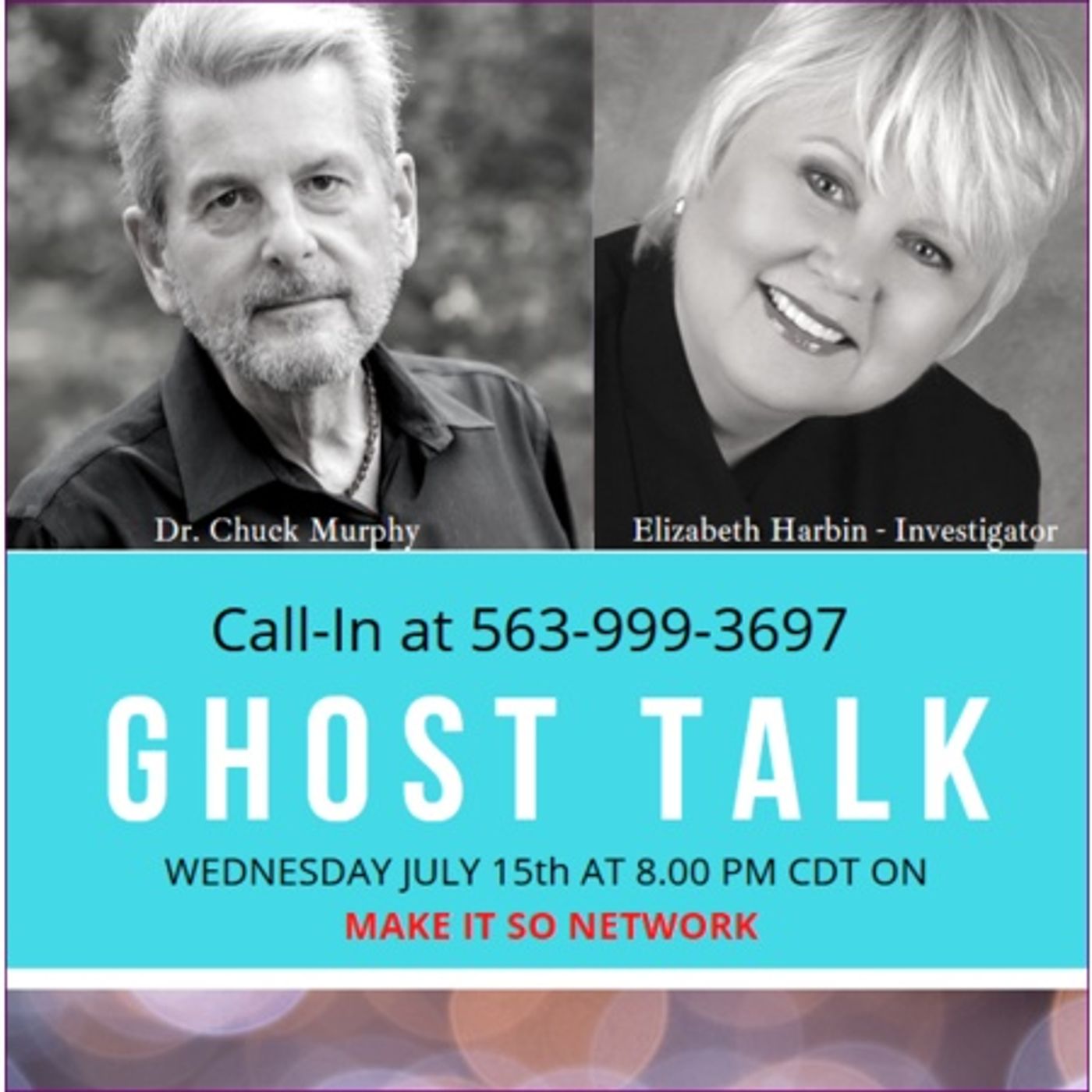 GHOST TALK! with Parapsychologist Dr. Chuck Murphy and  Elizabeth Harbin episode artwork
