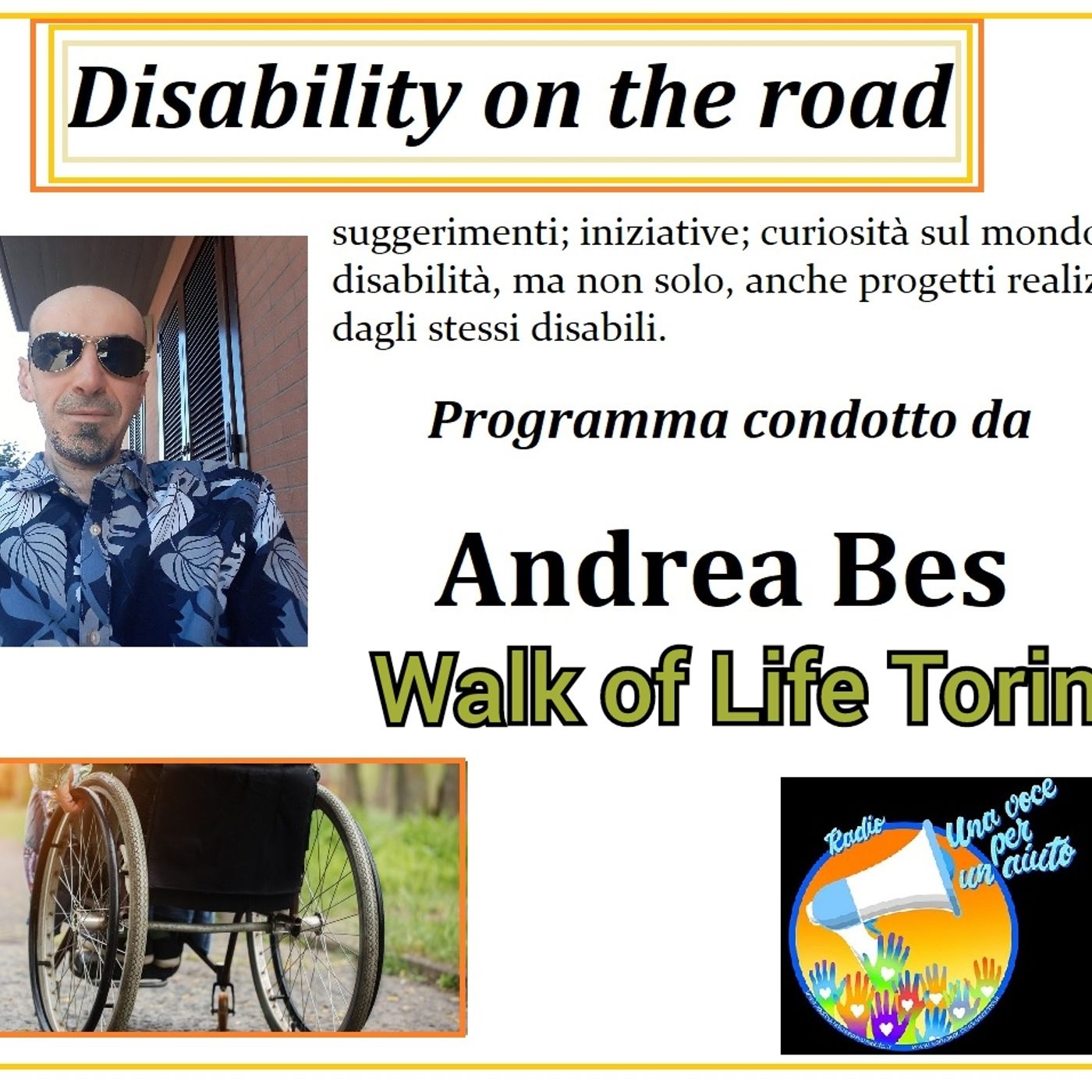 RUBRICA: DISABILITY ON THE ROAD conduce ANDREA BES - Walk of Life episode artwork