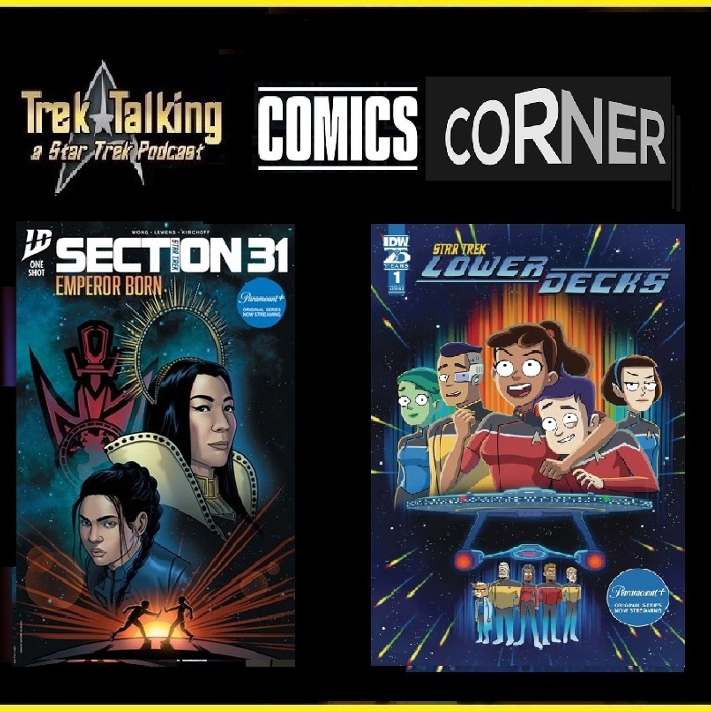 Episode 627- Comic Corner - Section 31 one-shot and Lower Decks #1