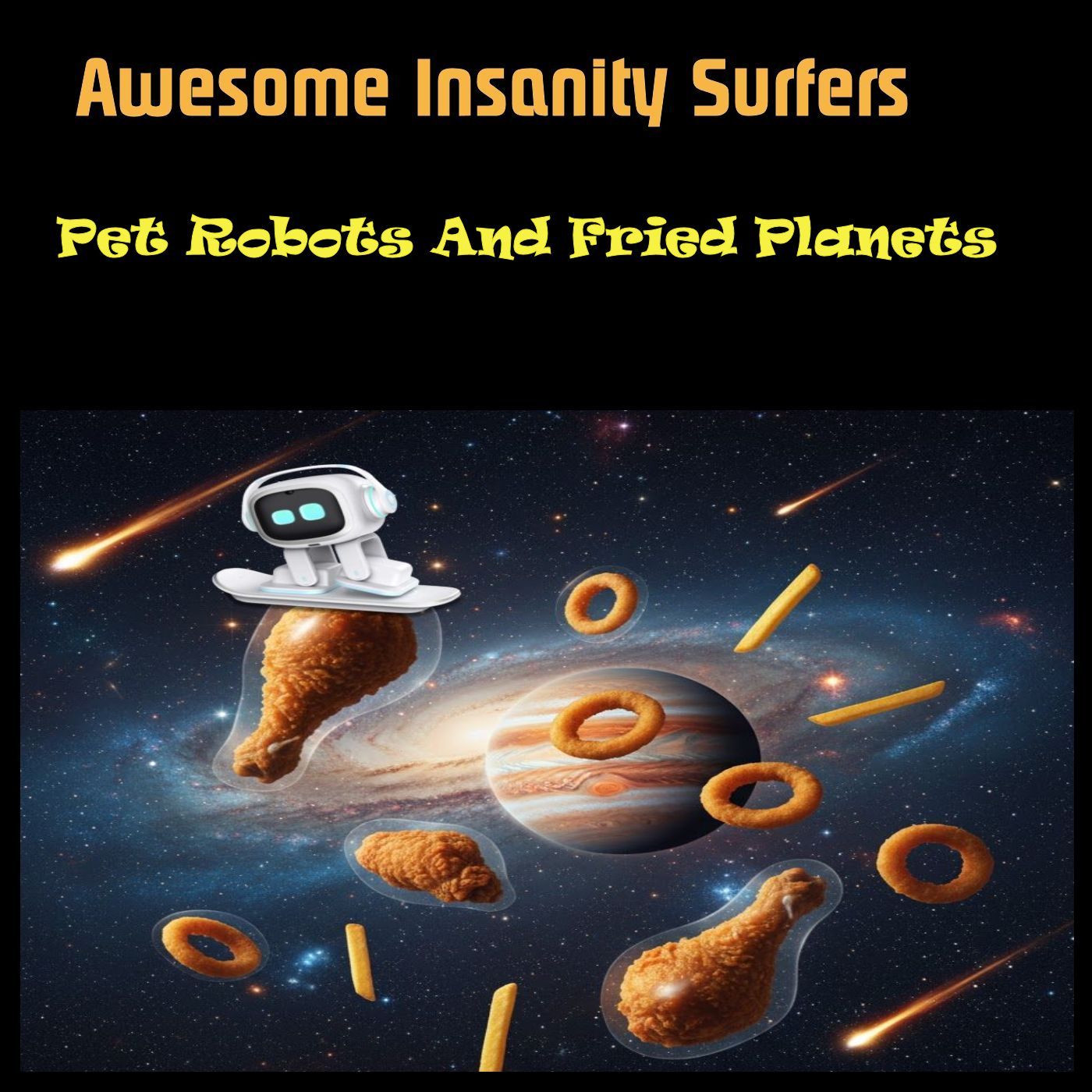 Pet Robots And Fried Planets