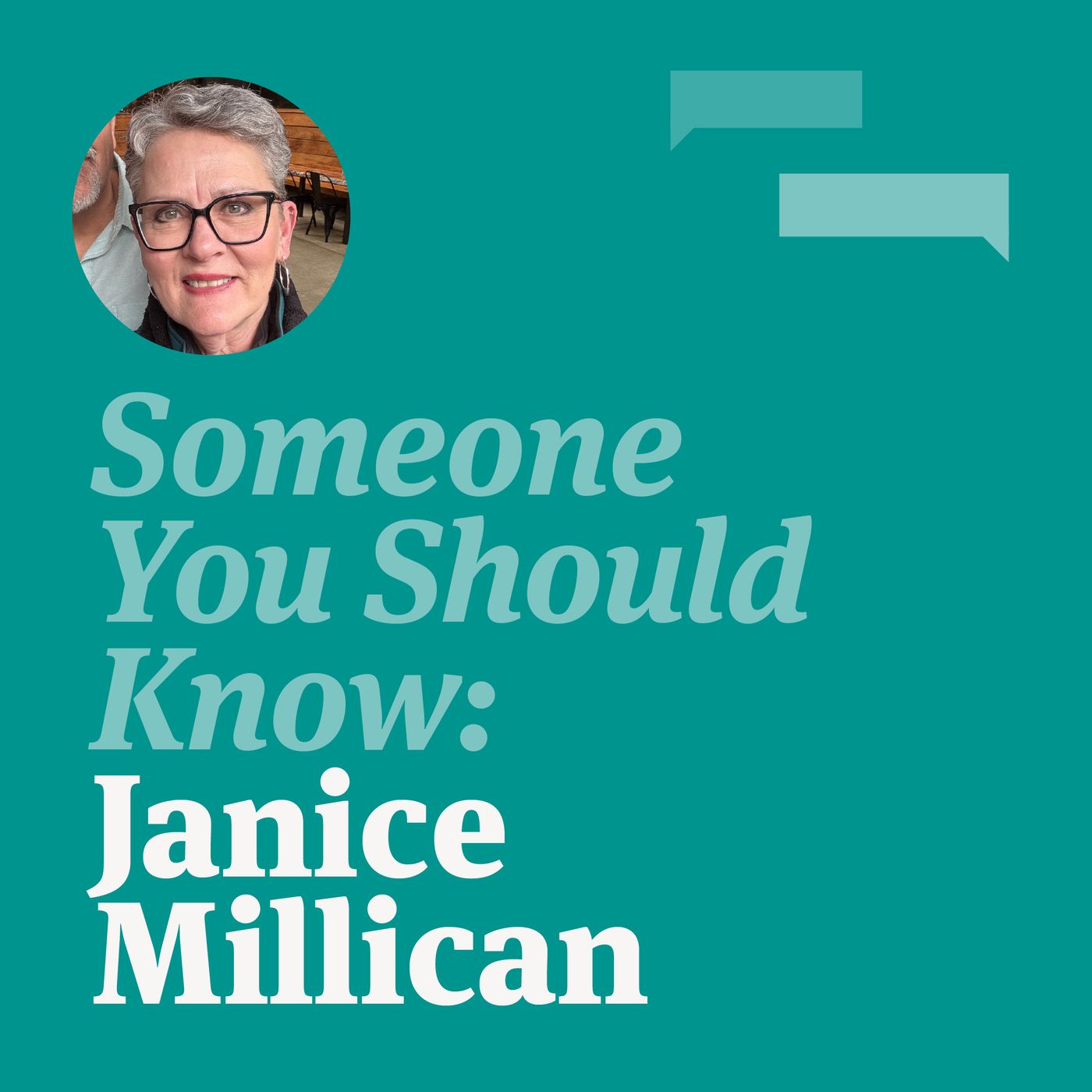 Someone You Should Know: Janice Millican