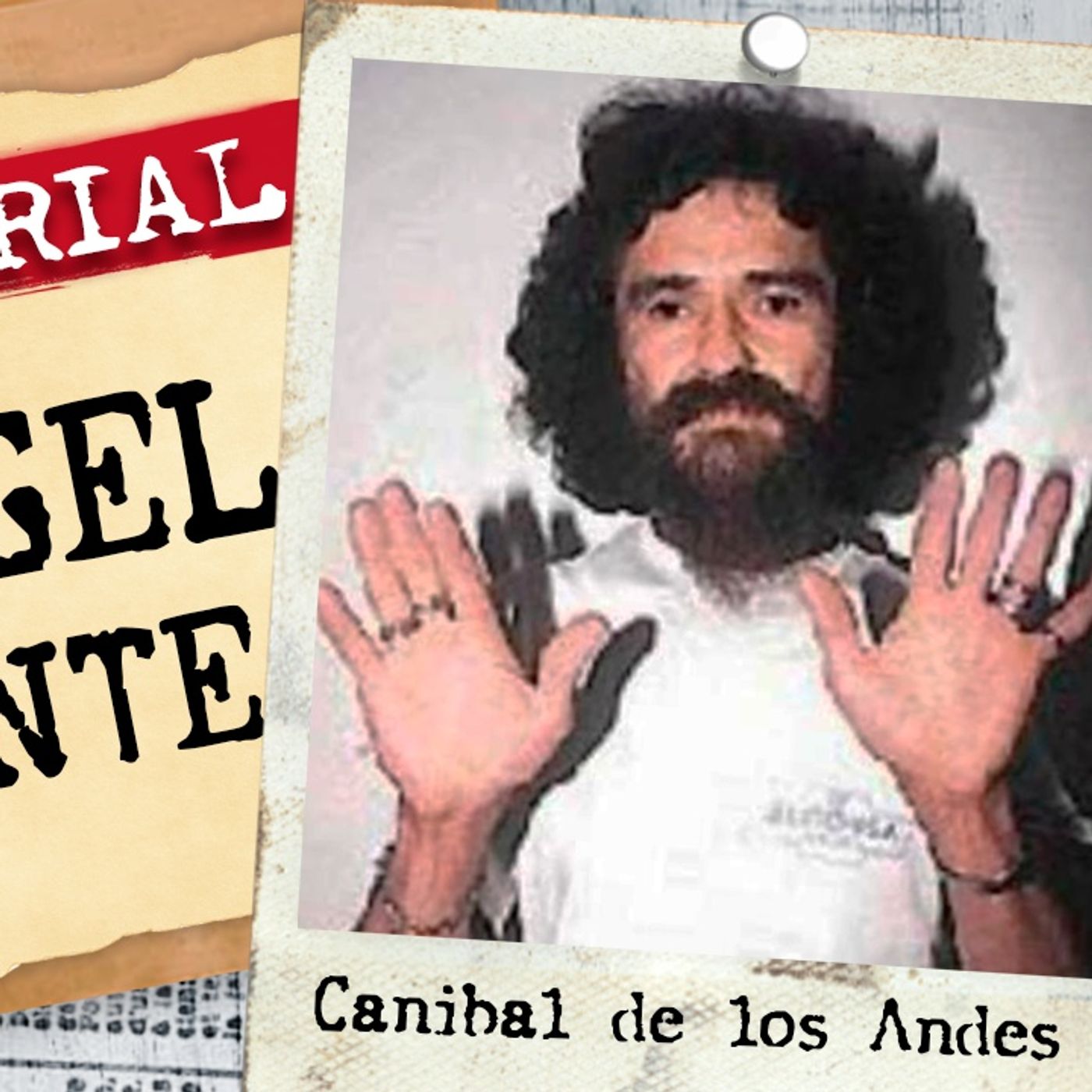 #132 El comegente, Dorangel, El c4nib4l de Los Andes - Miedo al Misterio episode artwork