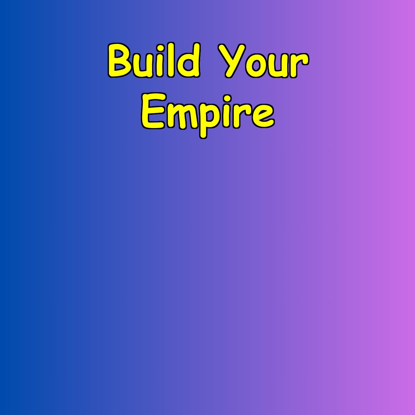 Build Your Empire | Affirmations for Ambitious Men