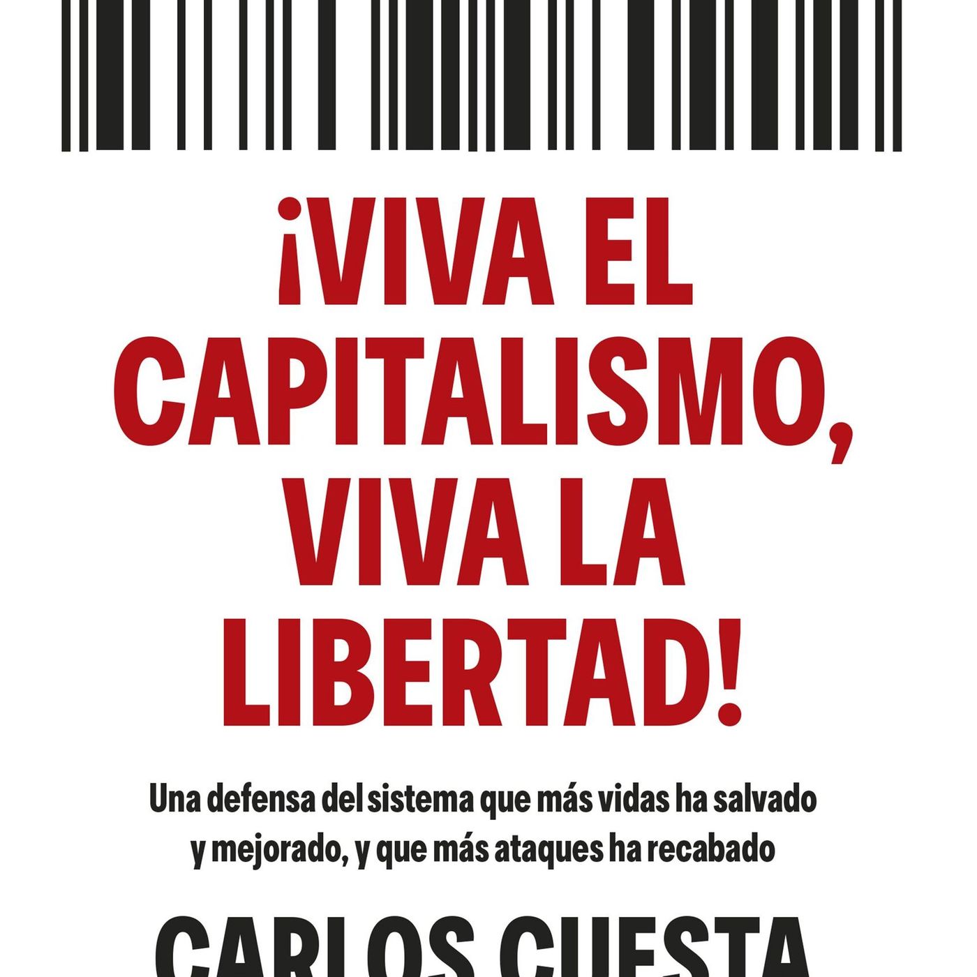 Historia orgullosa de España: '¡Viva el capitalismo, viva la libertad!'