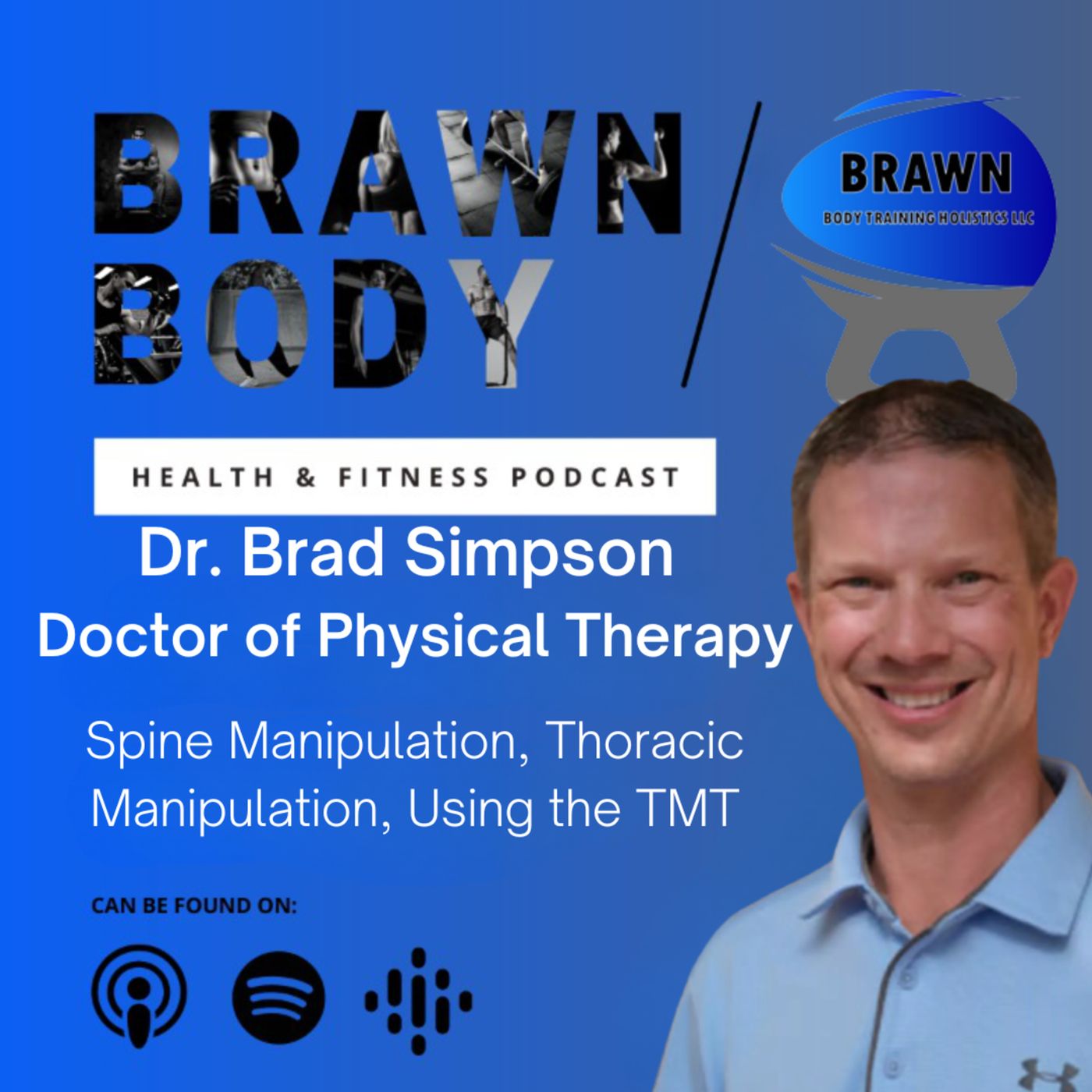 Brawn Body Health and Fitness Podcast