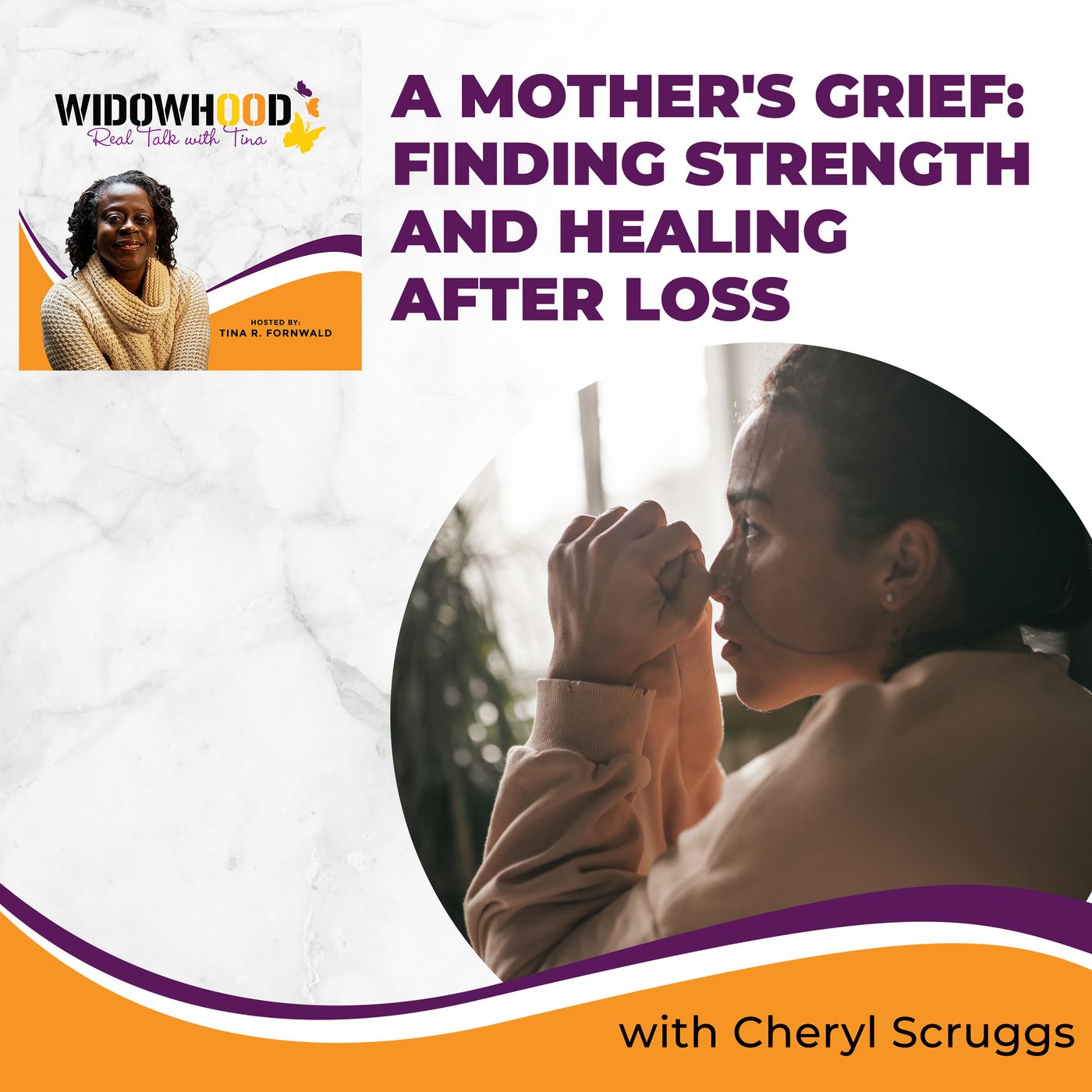 Widowhood Real Talk with Tina
