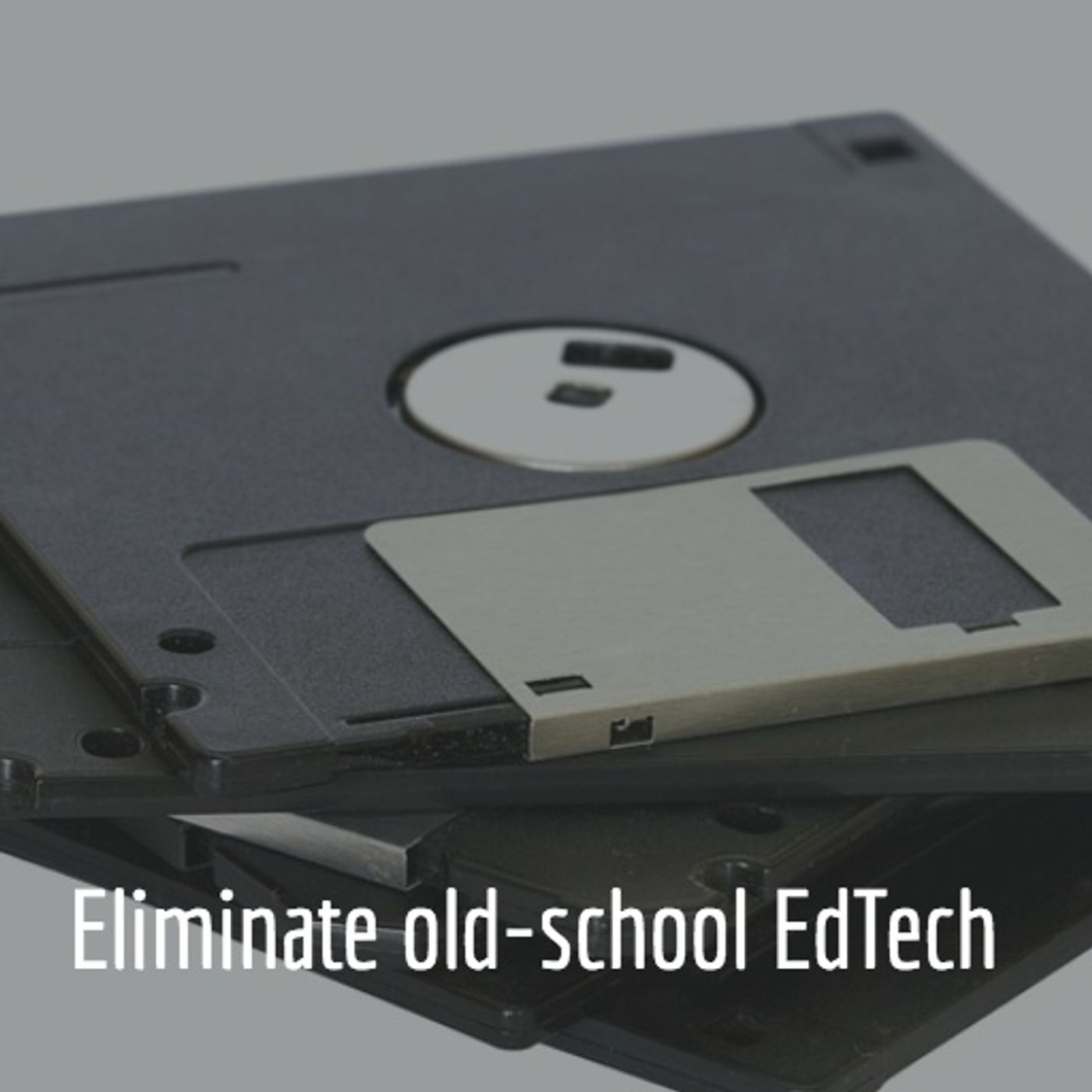 91: Throw out old-school EdTech -- Hack Learning Uncut - podcast episode cover