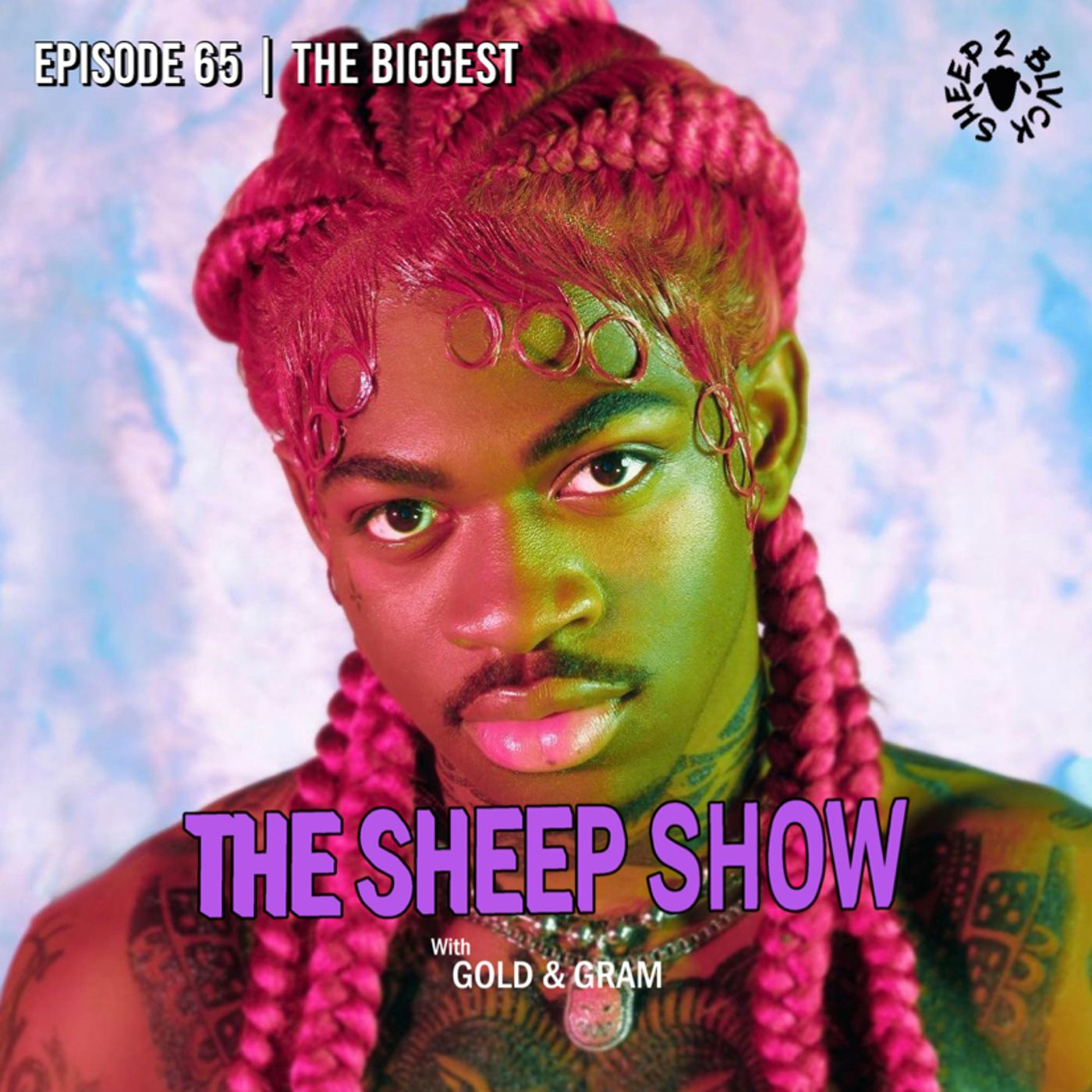 2BLVCKSHEEP's The Sheep Show - The Biggest (Ep. 65)