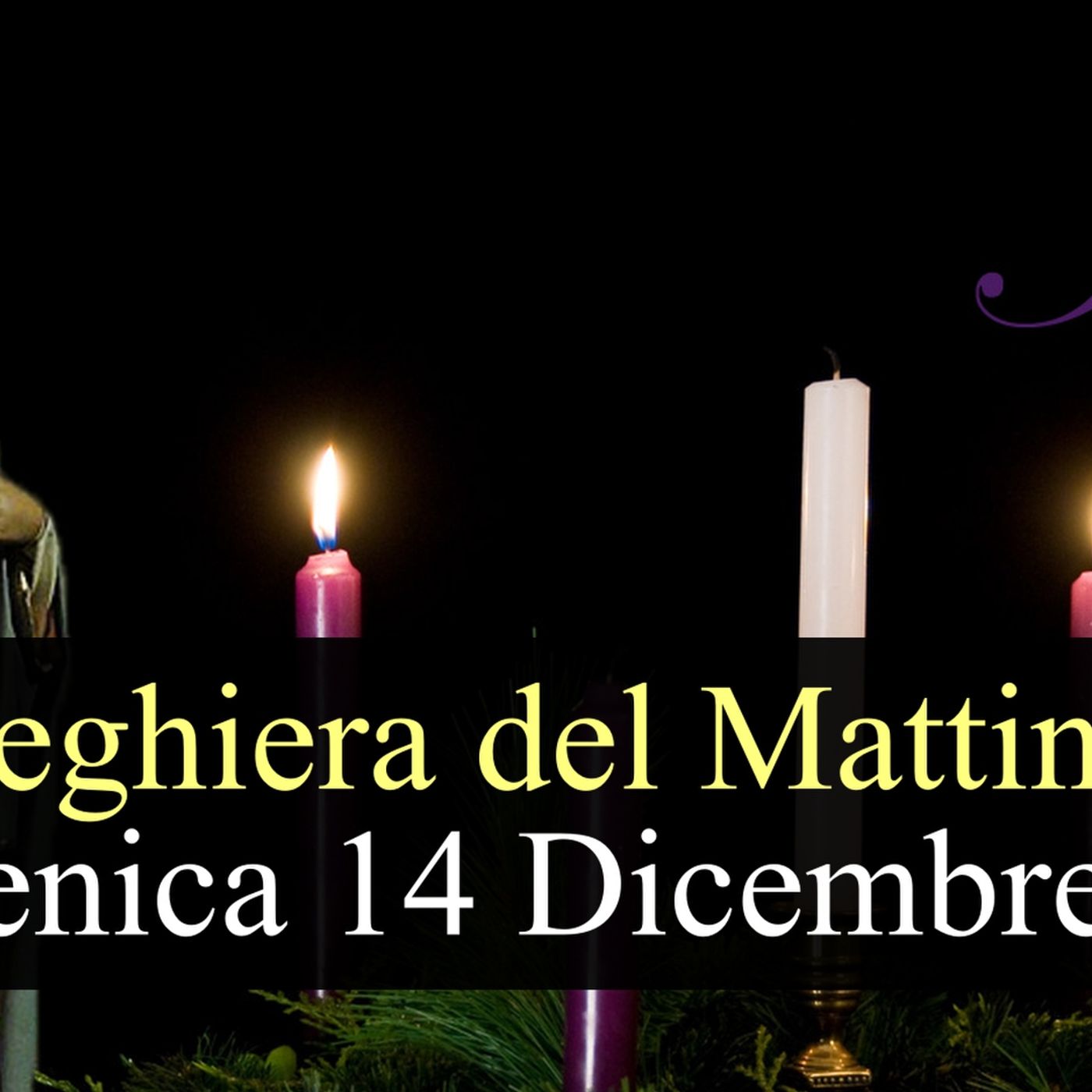 Preghiera del Mattino DOMENICA 14 DICEMBRE 2025 ❤️ Lodi Mattutine III Domenica di Avvento Preghiera del Mattino DOMENICA 14 DICEMBRE 2025 ❤️ Lodi Mattutine III Domenica di Avvento